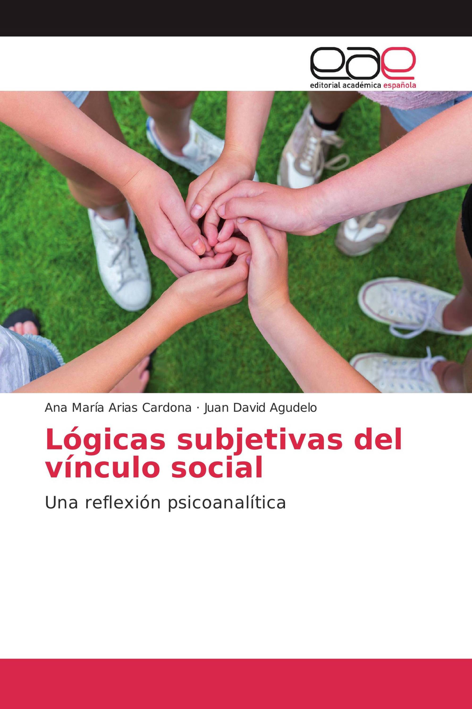 Lógicas subjetivas del vínculo social