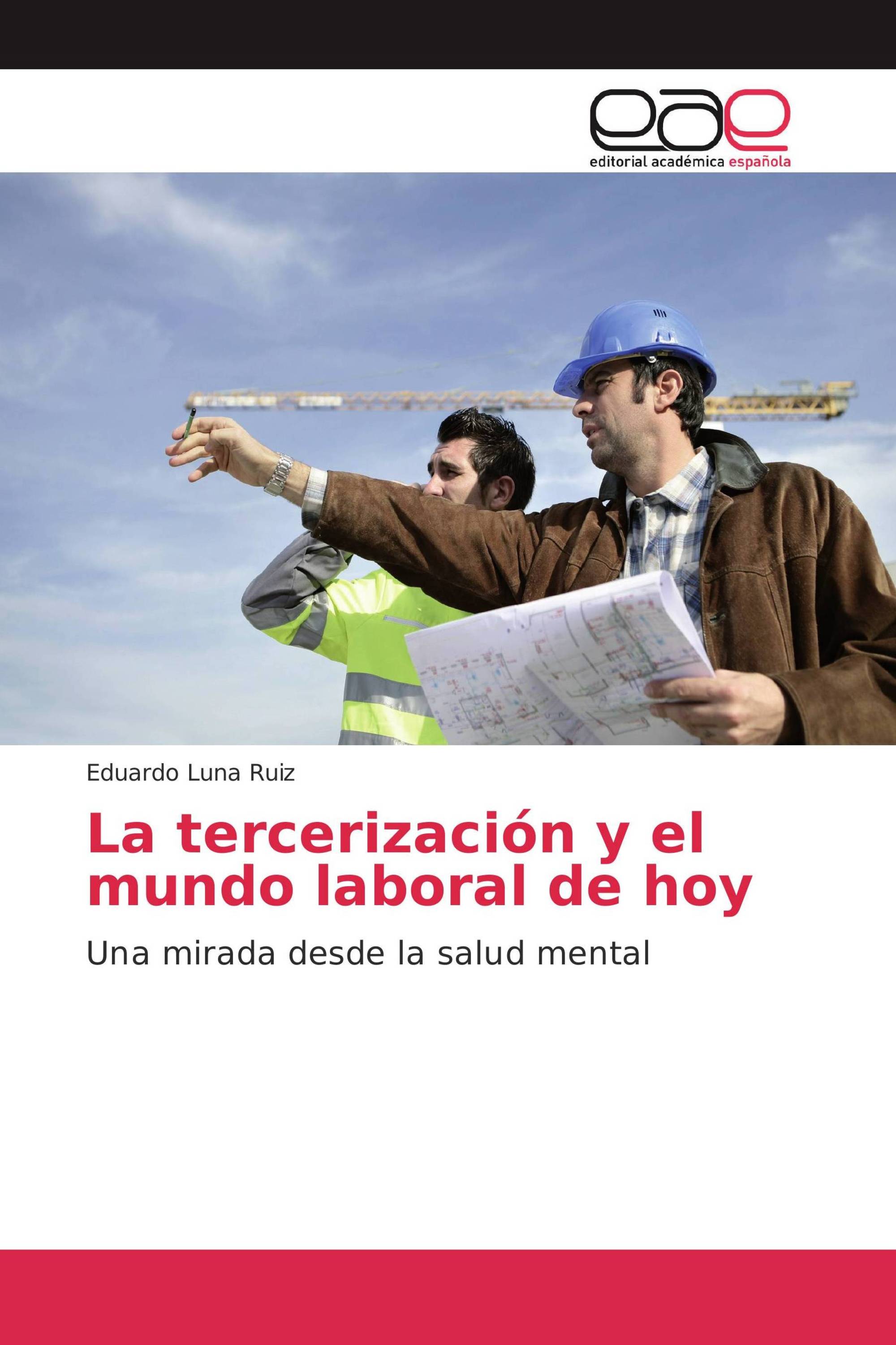 La tercerización y el mundo laboral de hoy