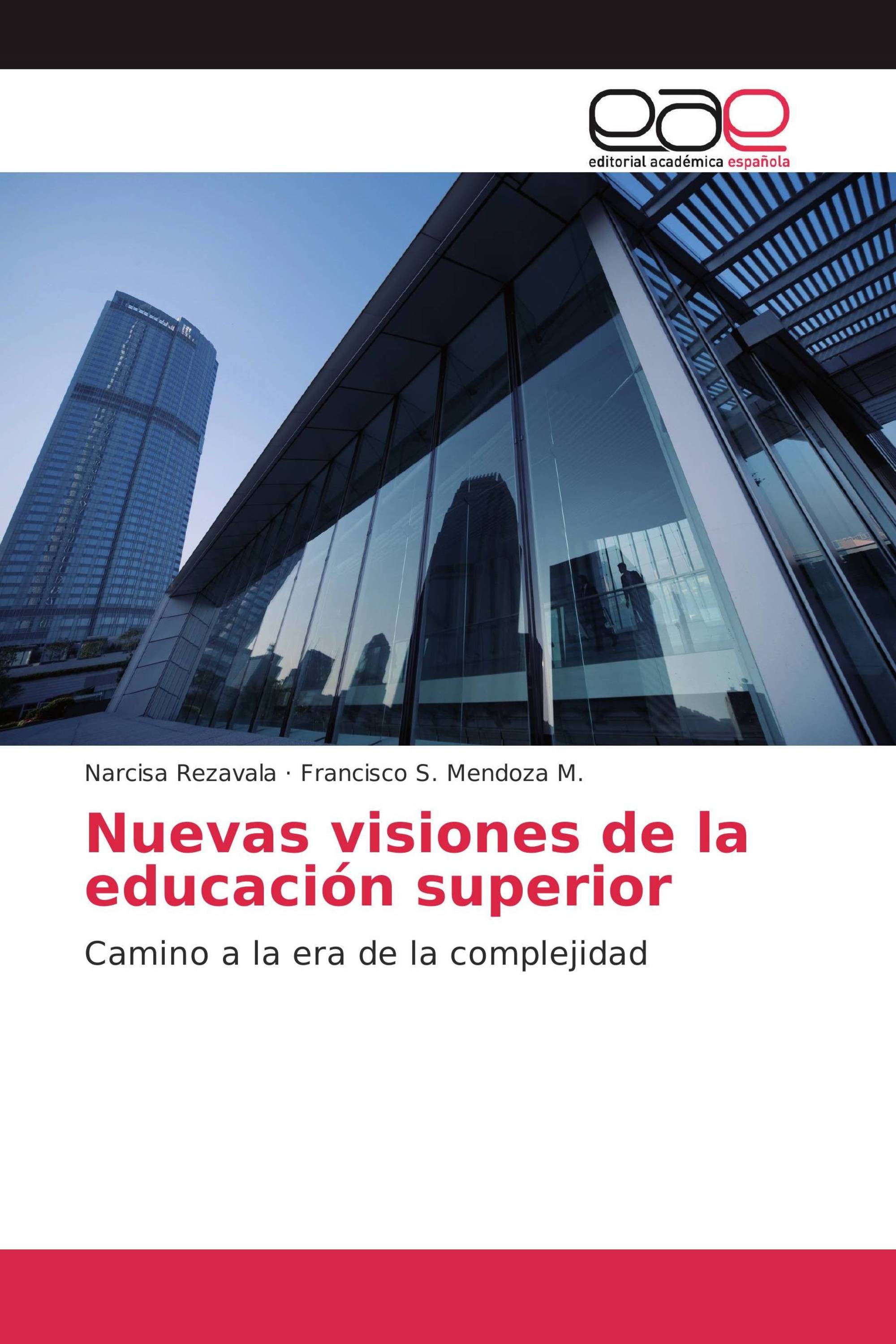 Nuevas visiones de la educación superior