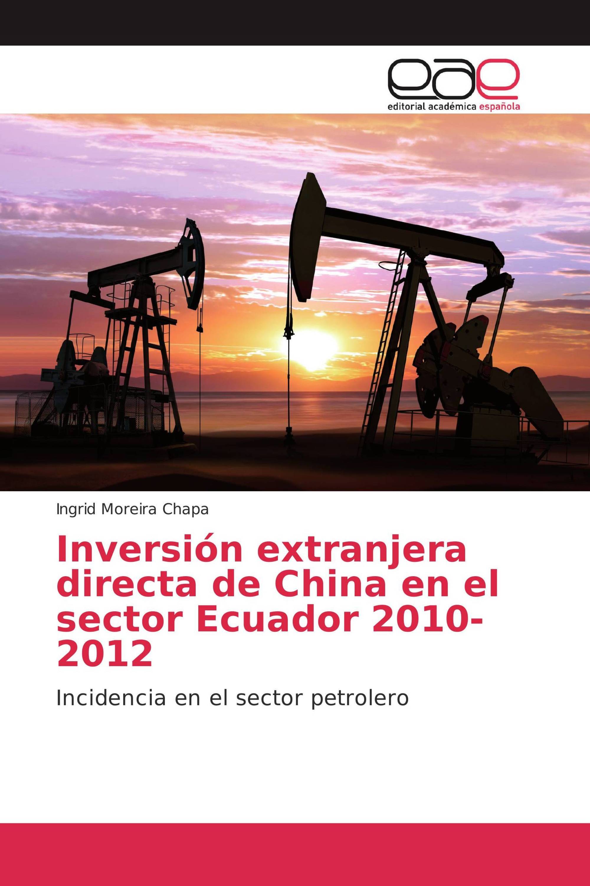 Inversión extranjera directa de China en el sector Ecuador 2010-2012