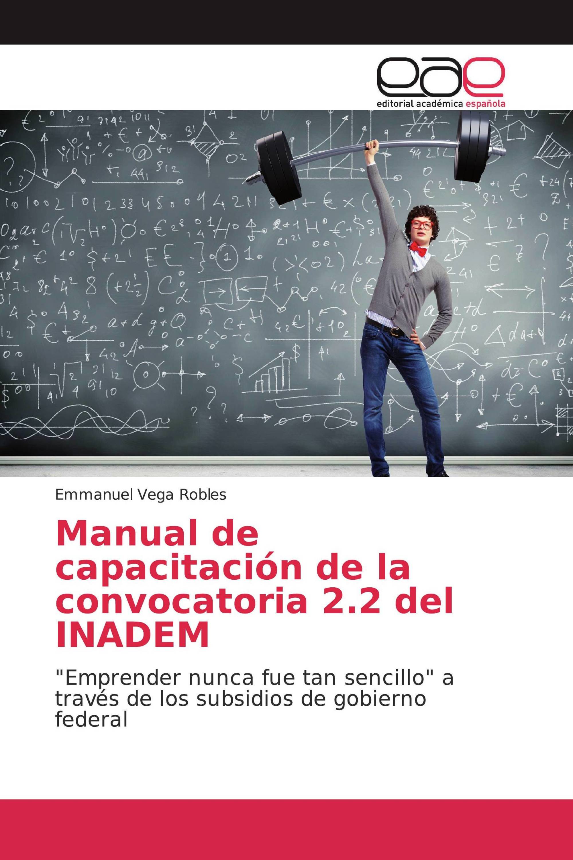 Manual de capacitación de la convocatoria 2.2 del INADEM