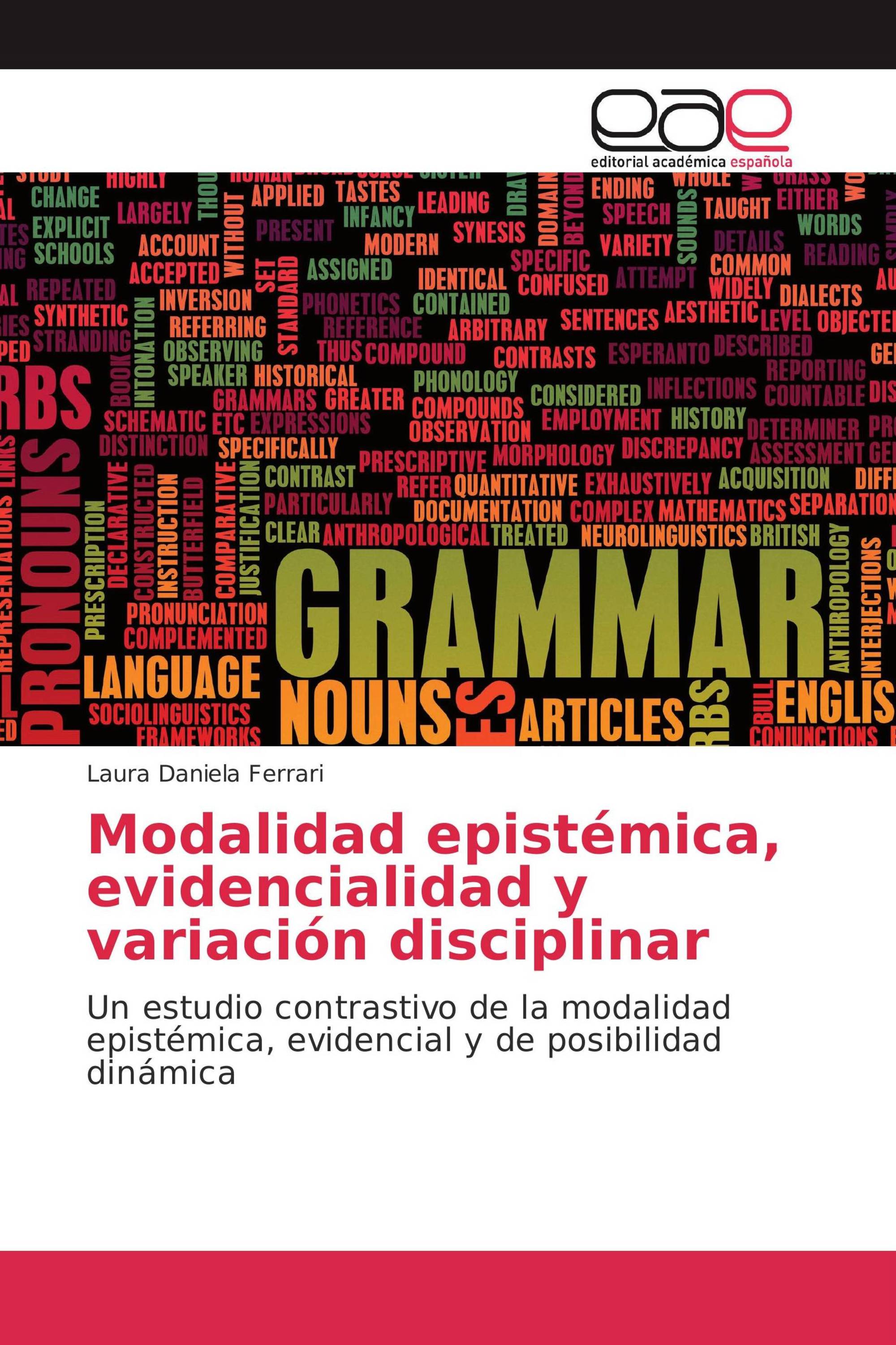 Modalidad epistémica, evidencialidad y variación disciplinar