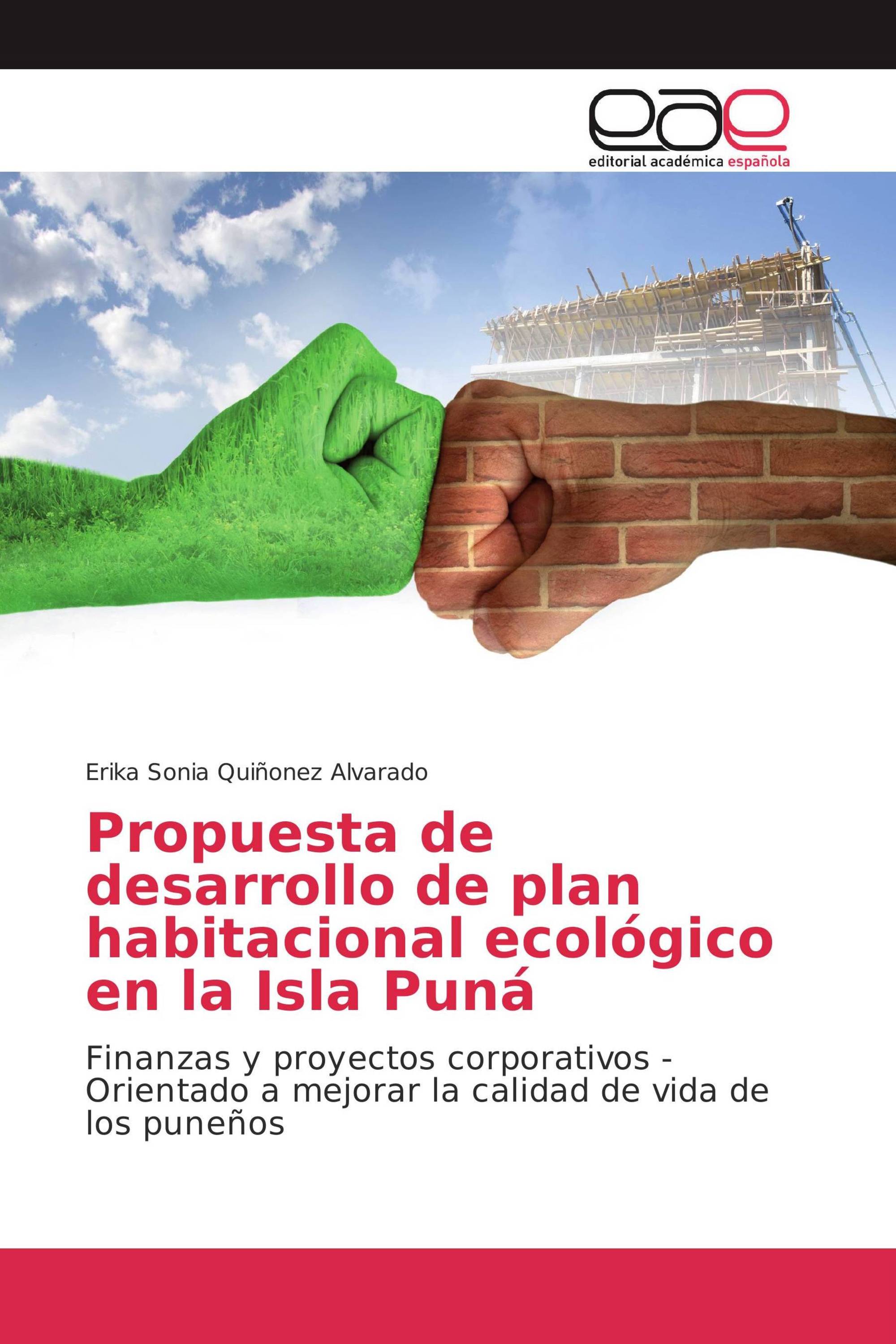 Propuesta de desarrollo de plan habitacional ecológico en la Isla Puná