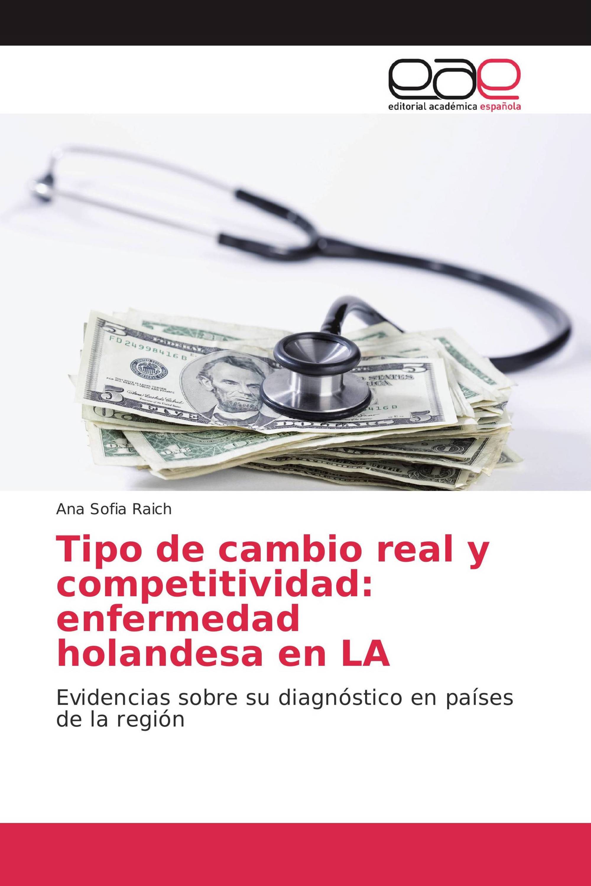 Tipo De Cambio Real Y Competitividad Enfermedad Holandesa En LA 978 3 8417 6514 7 