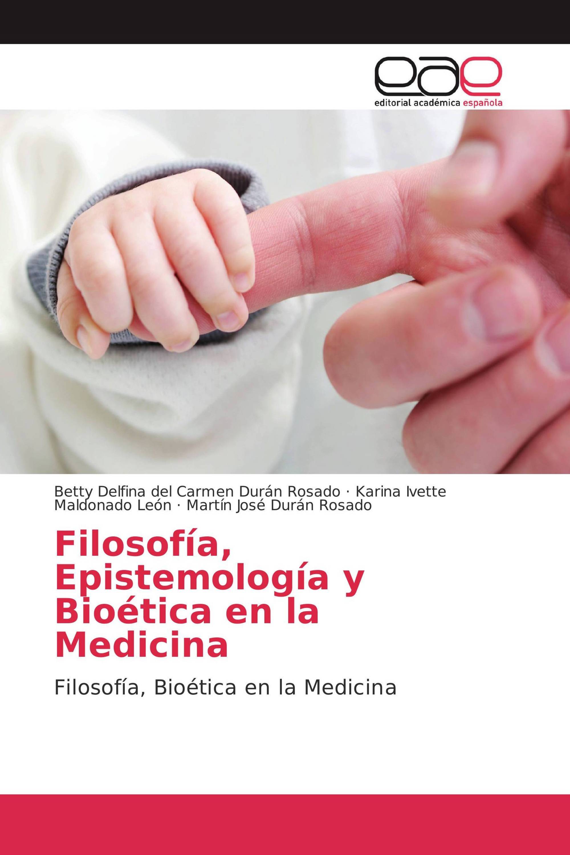 Filosofía, Epistemología y Bioética en la Medicina