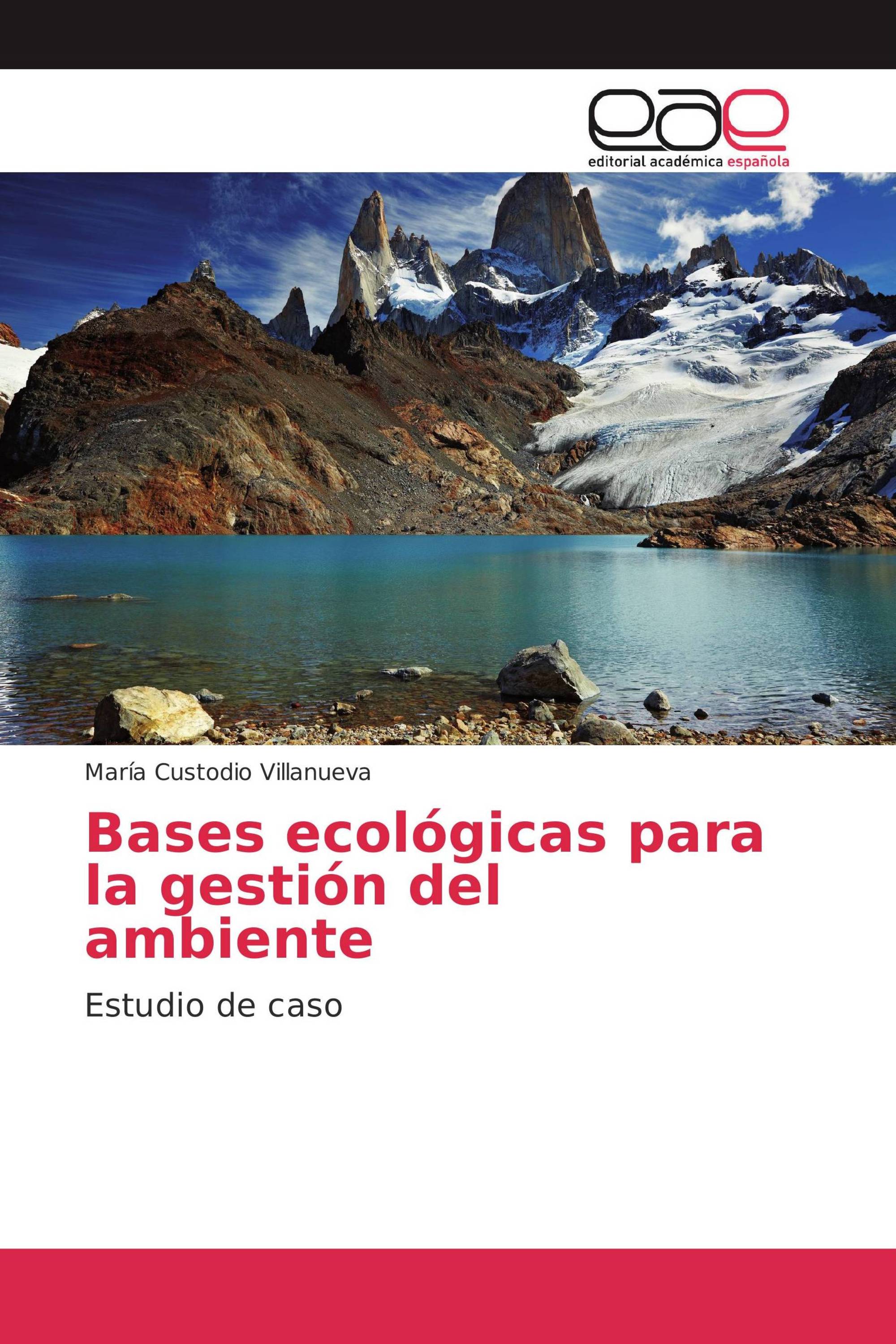 Bases ecológicas para la gestión del ambiente