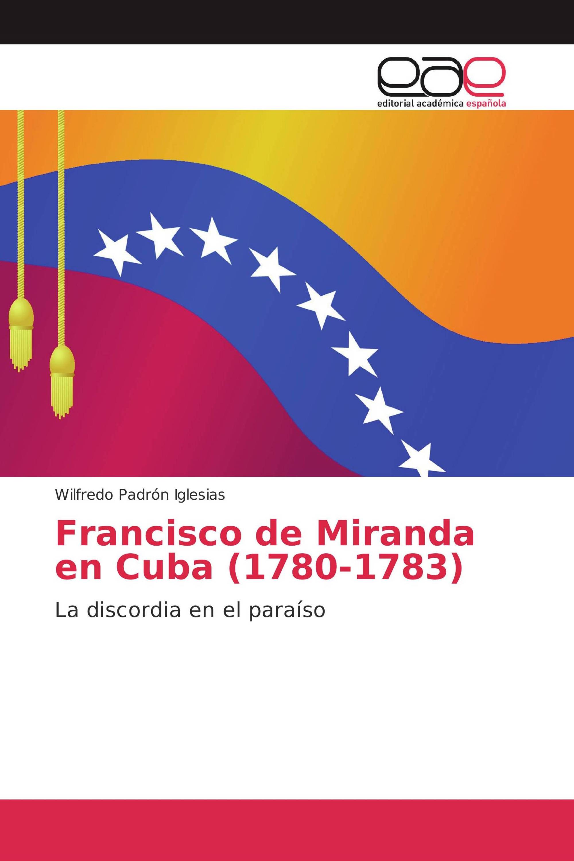 Francisco de Miranda en Cuba (1780-1783)