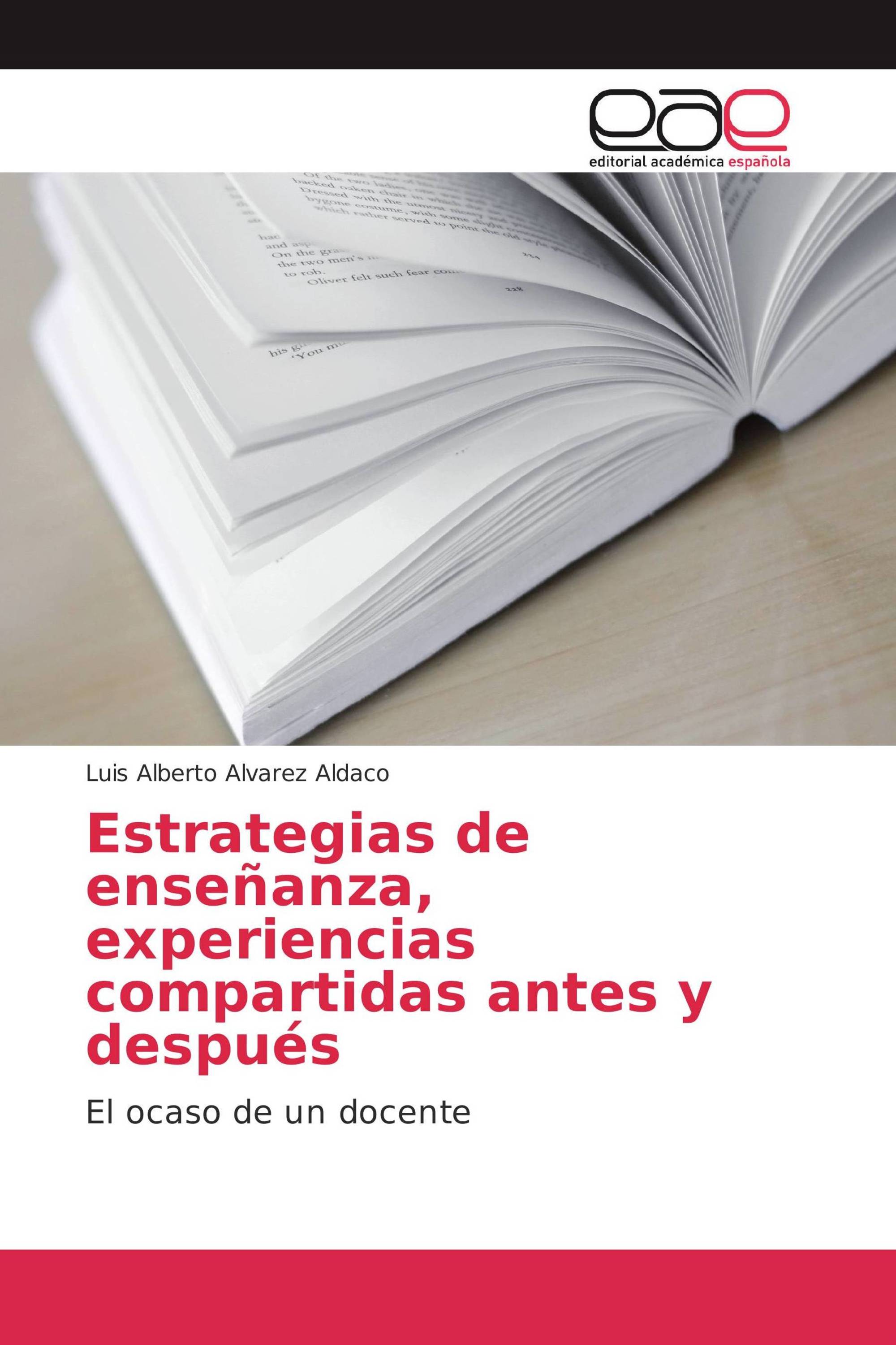 Estrategias de enseñanza, experiencias compartidas antes y después