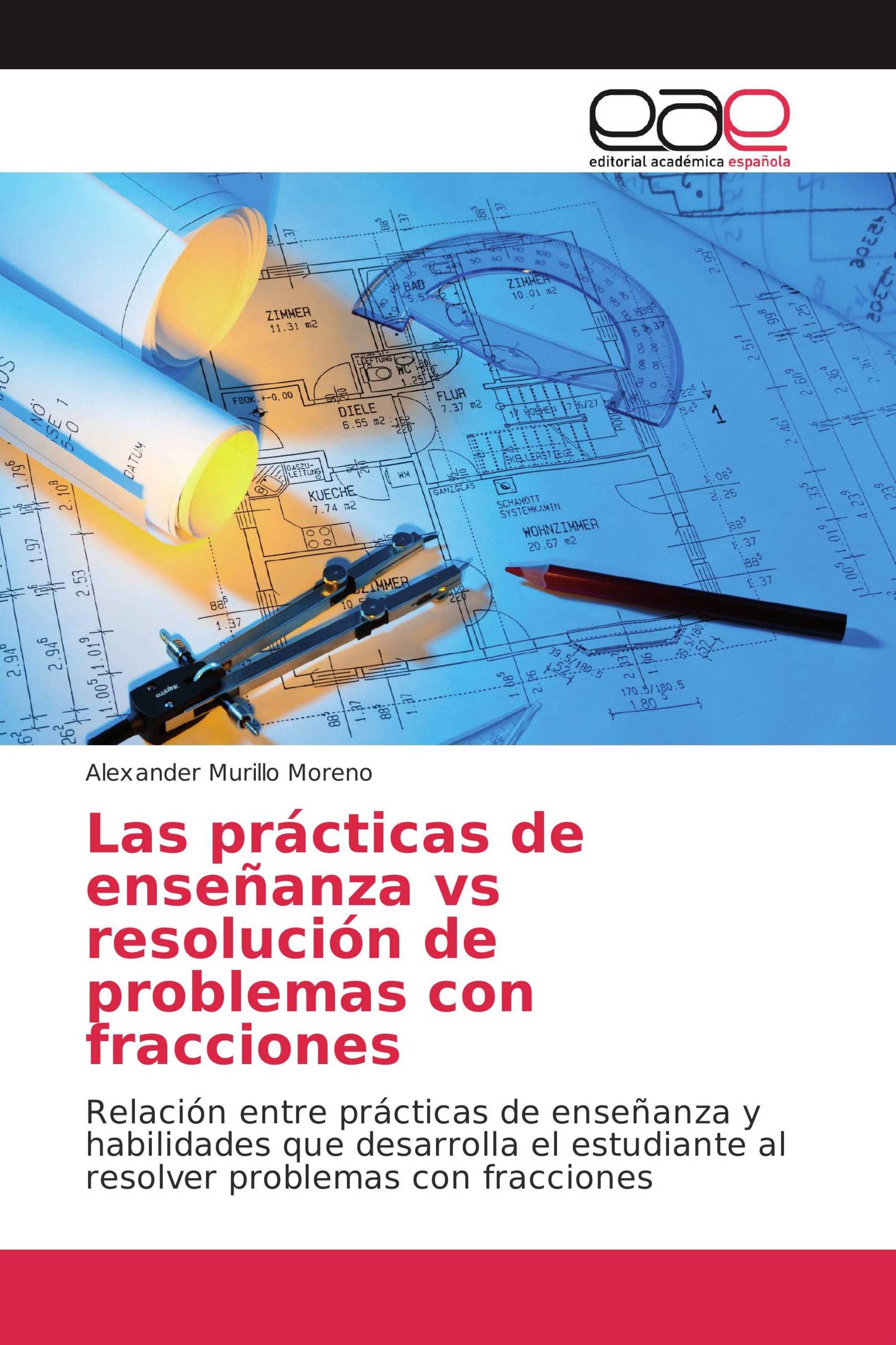 Las prácticas de enseñanza vs resolución de problemas con fracciones