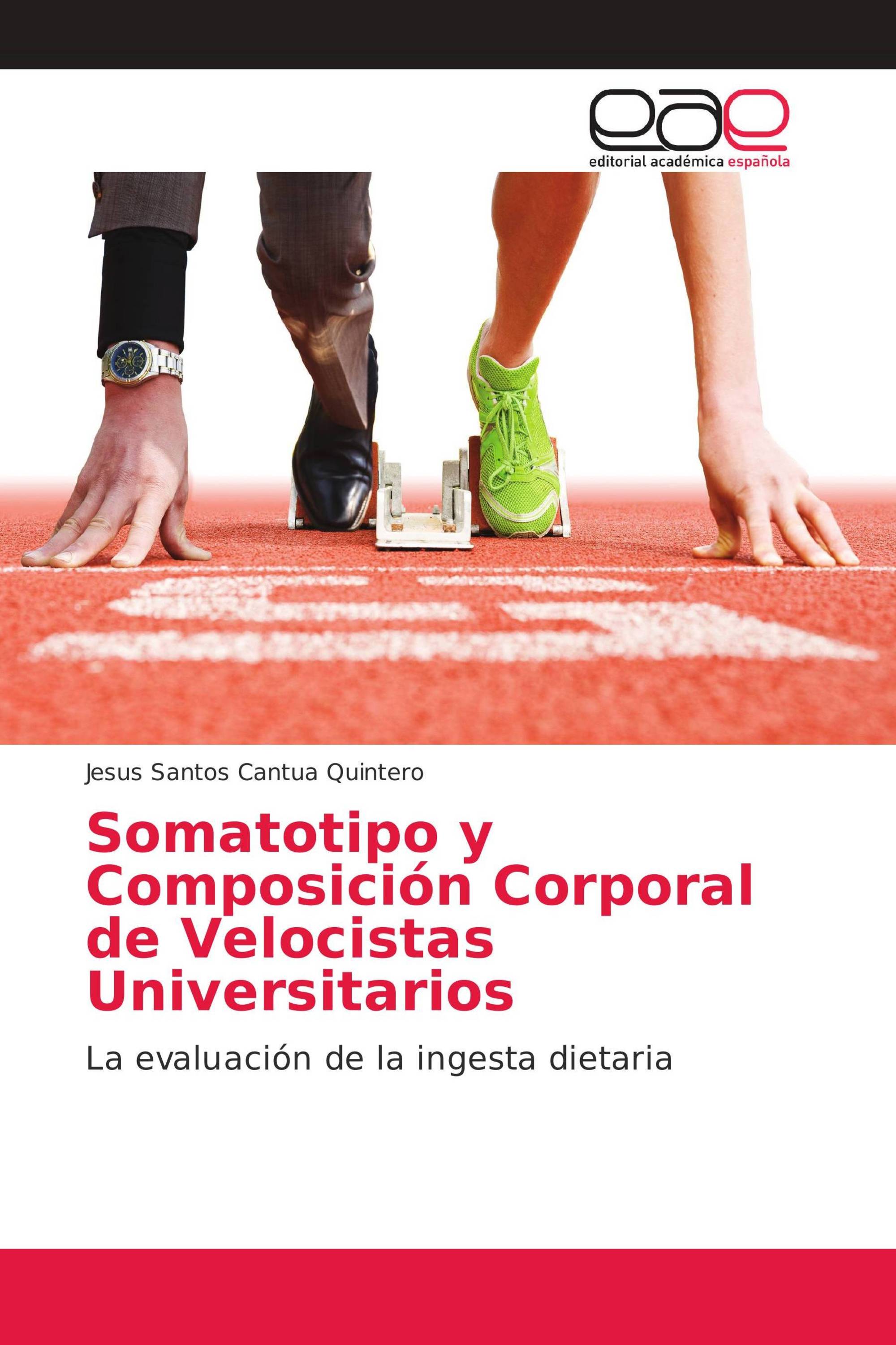 Somatotipo y Composición Corporal de Velocistas Universitarios