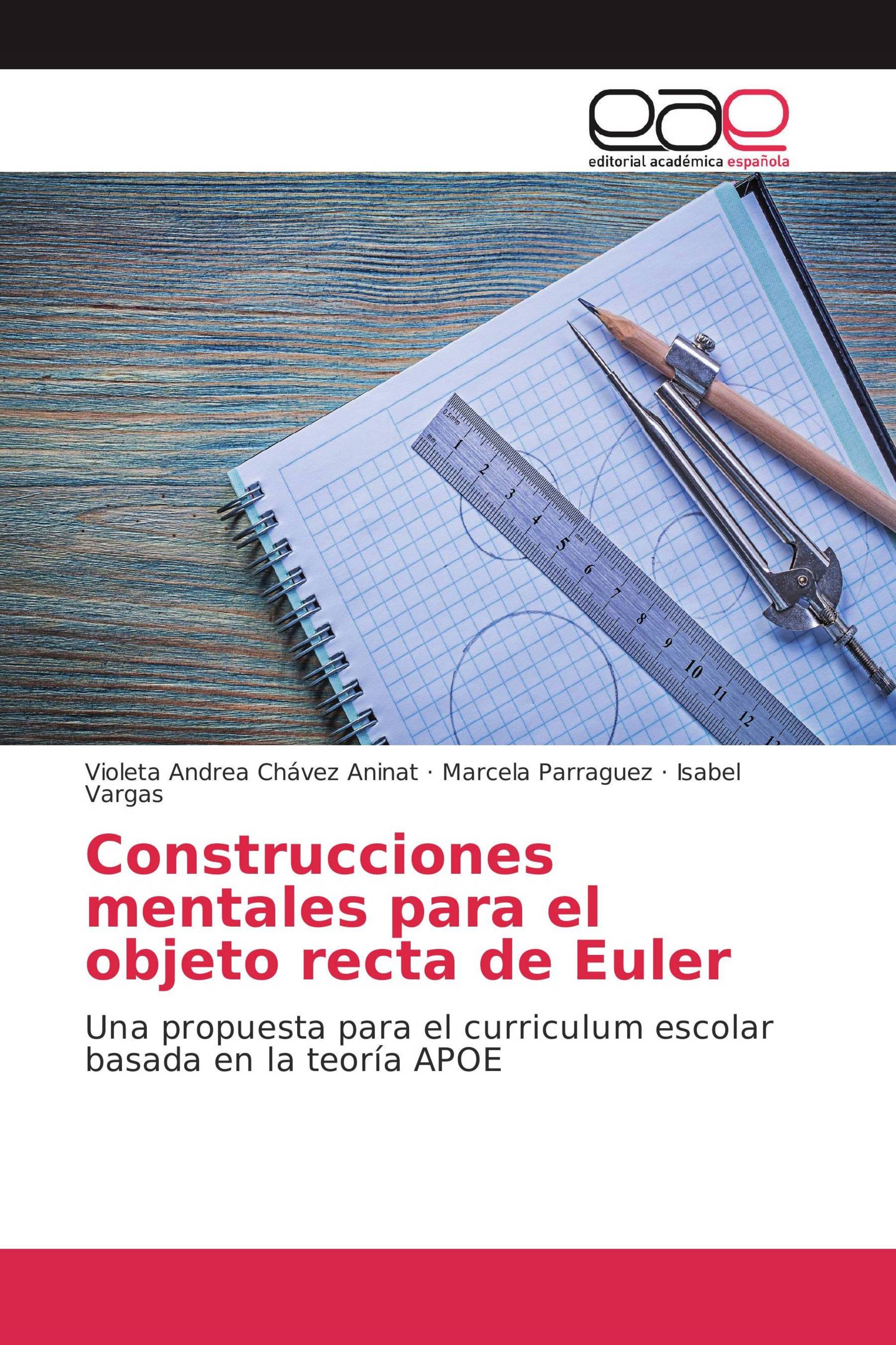 Construcciones mentales para el objeto recta de Euler