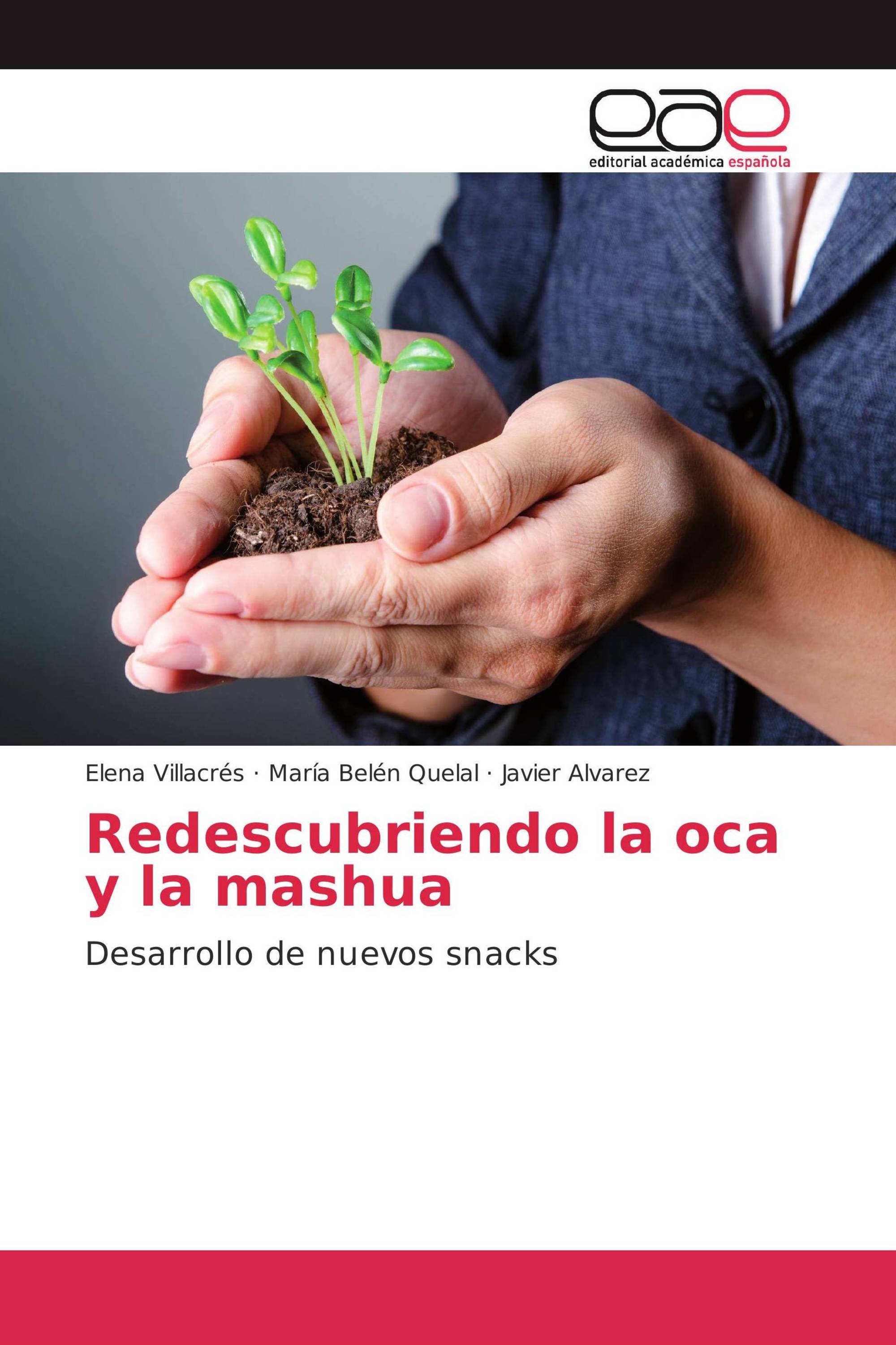 Redescubriendo la oca y la mashua