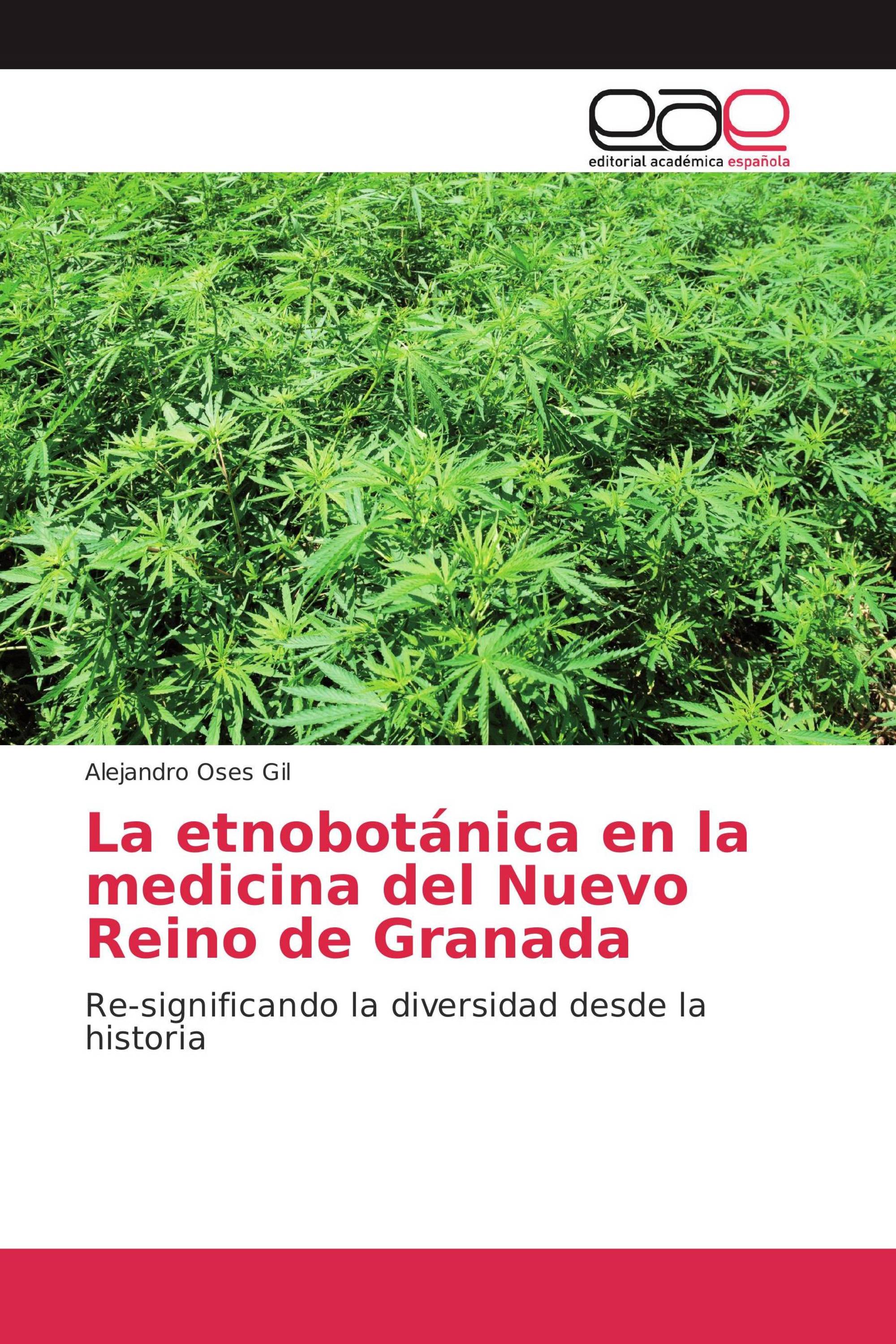 La etnobotánica en la medicina del Nuevo Reino de Granada