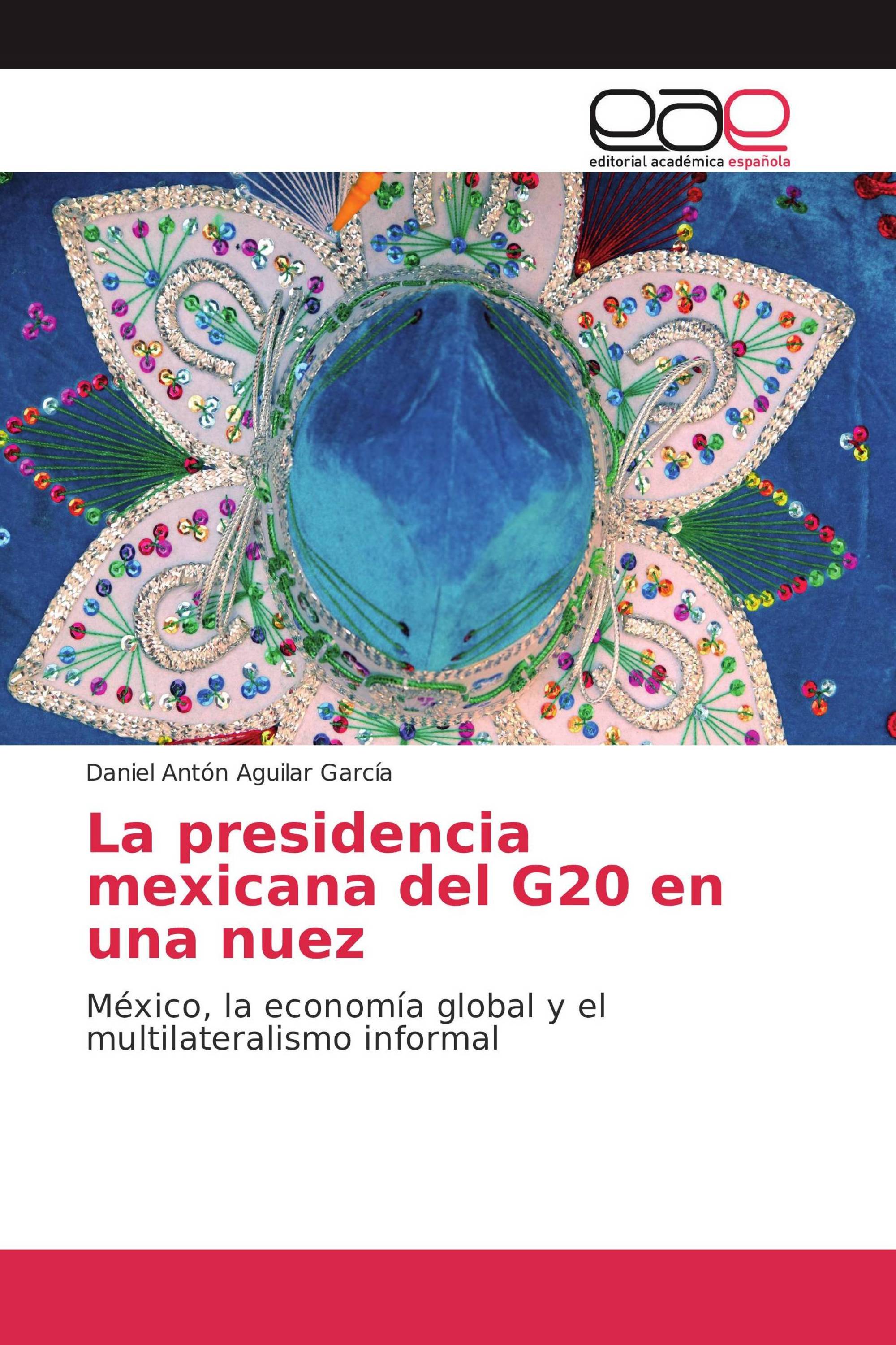 La presidencia mexicana del G20 en una nuez