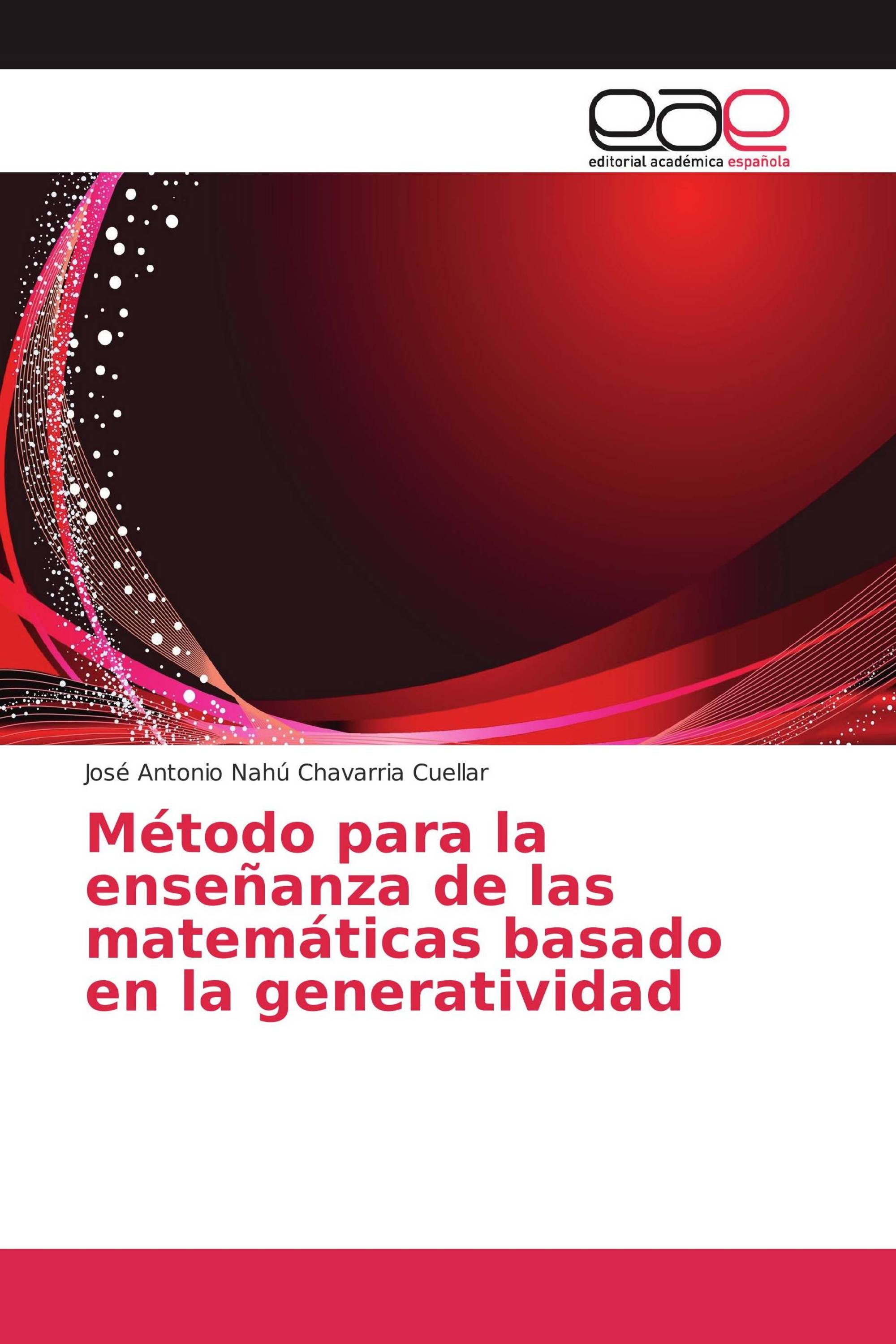 Método para la enseñanza de las matemáticas basado en la generatividad