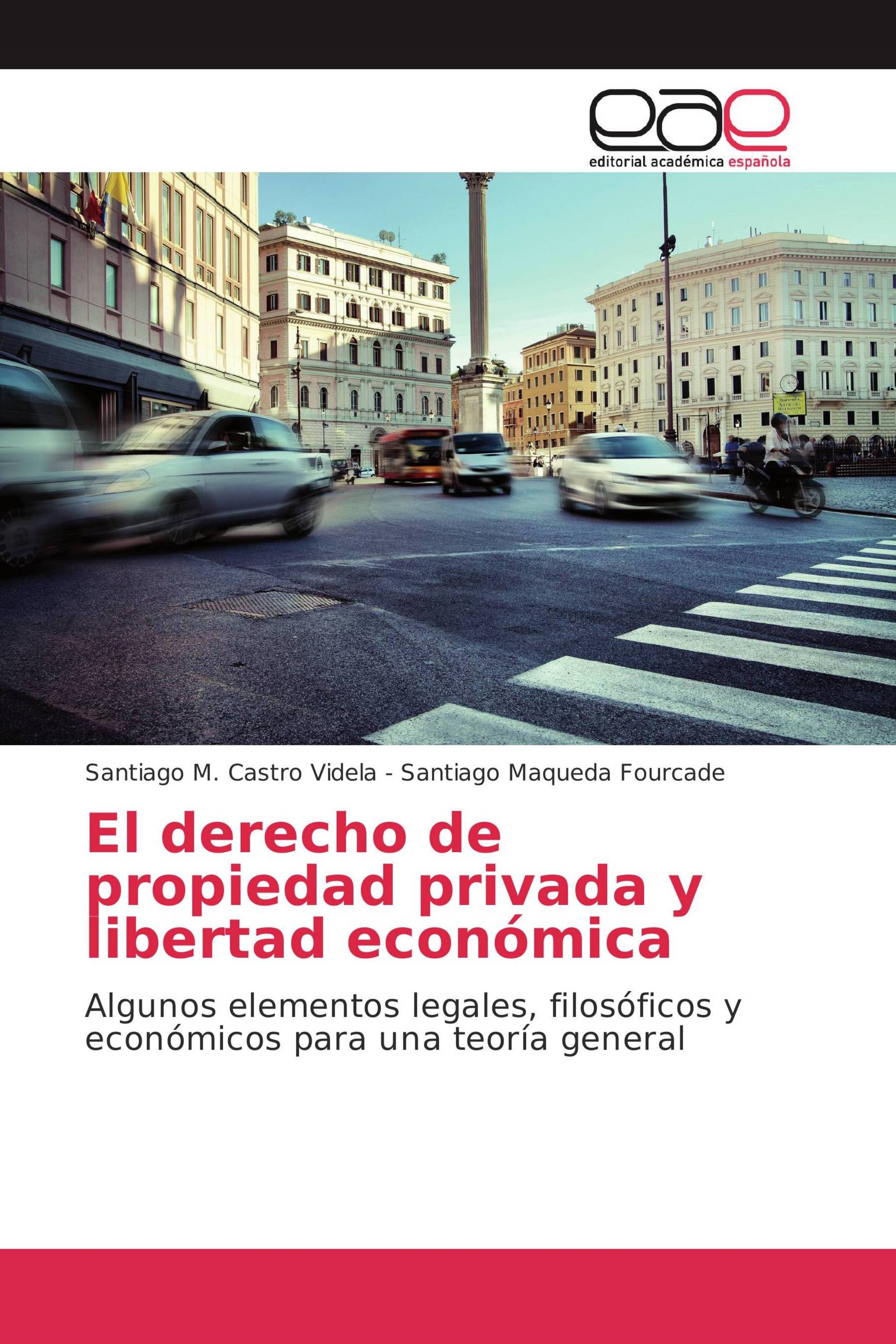 El derecho de propiedad privada y libertad económica