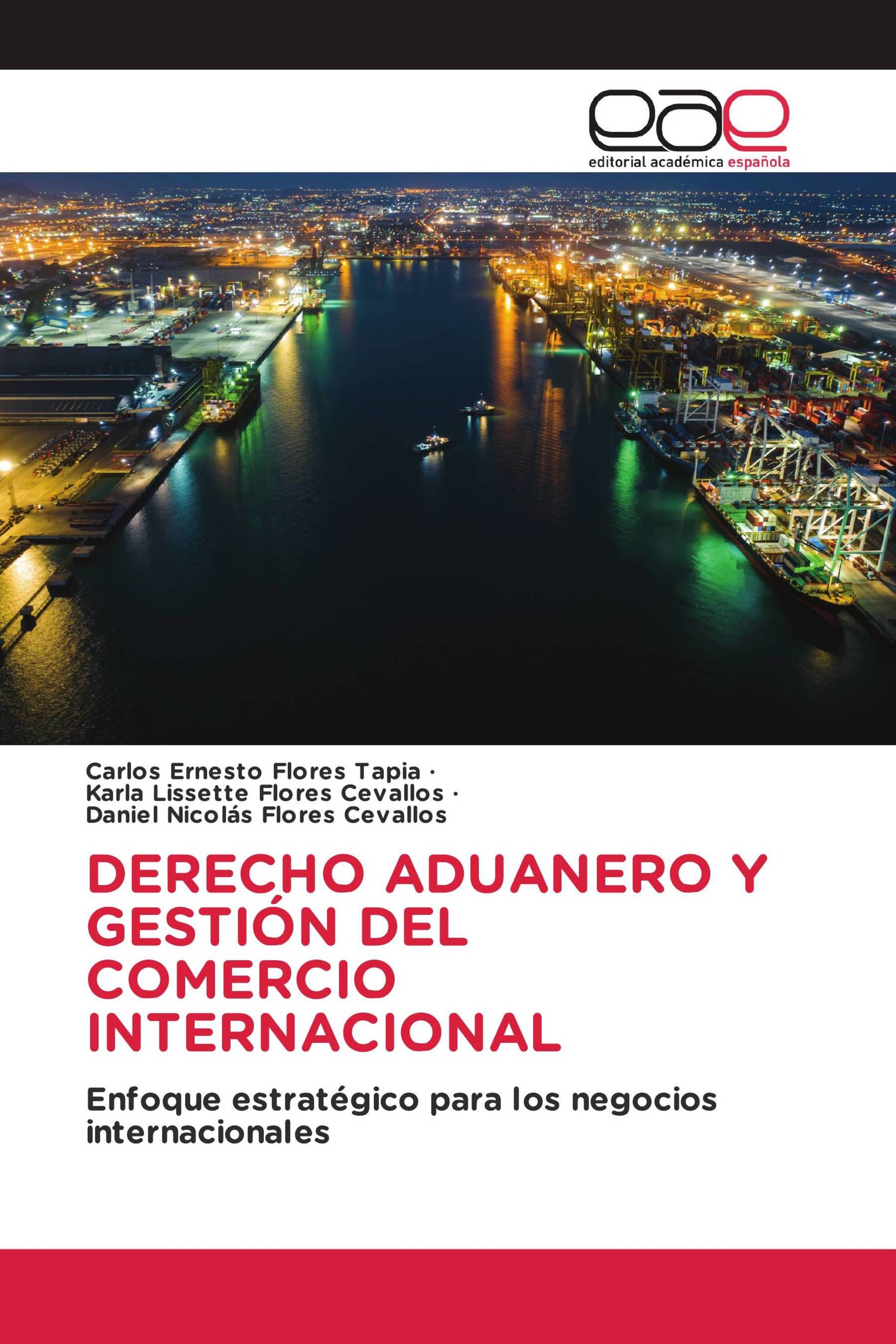 DERECHO ADUANERO Y GESTIÓN DEL COMERCIO INTERNACIONAL