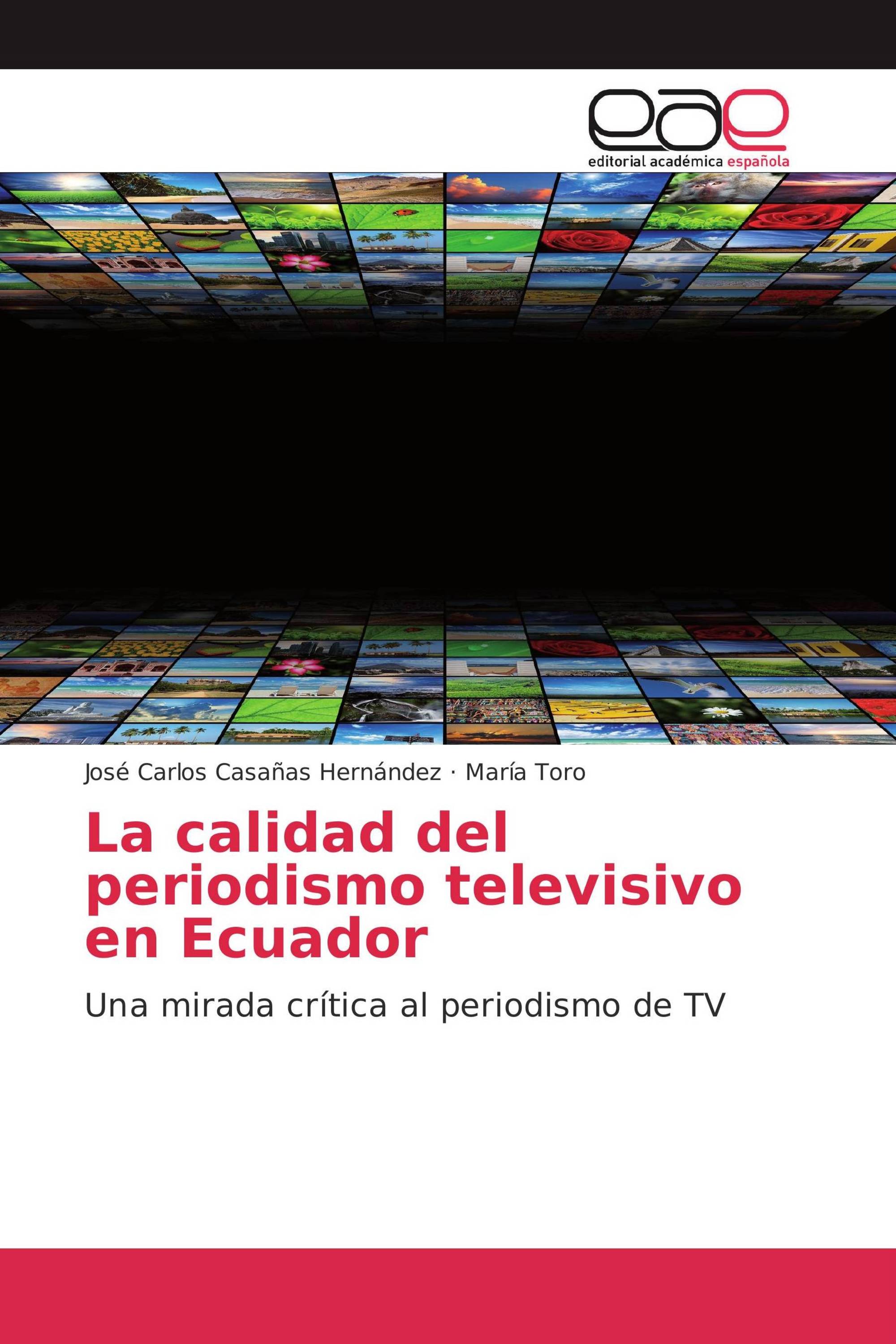 La calidad del periodismo televisivo en Ecuador