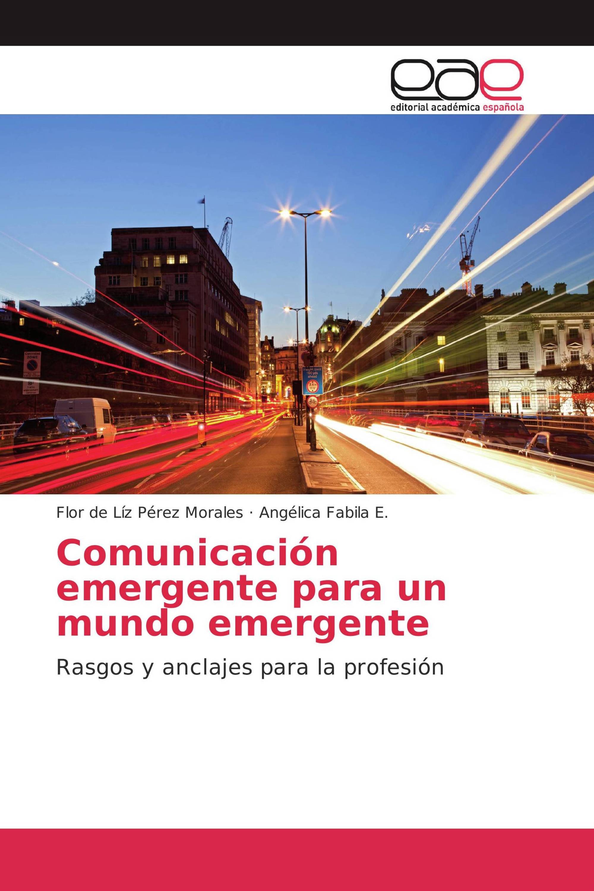 Comunicación emergente para un mundo emergente