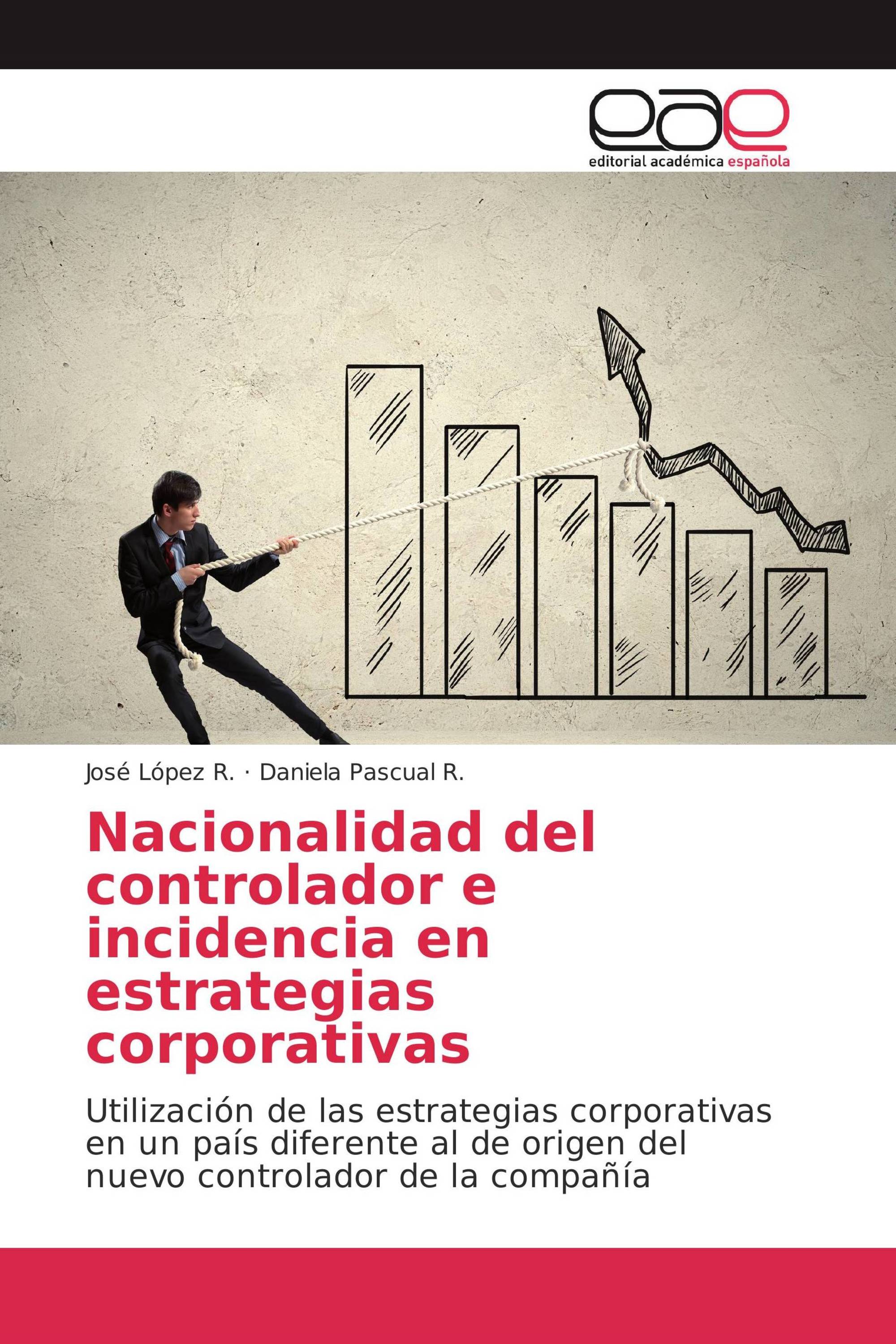 Nacionalidad del controlador e incidencia en estrategias corporativas