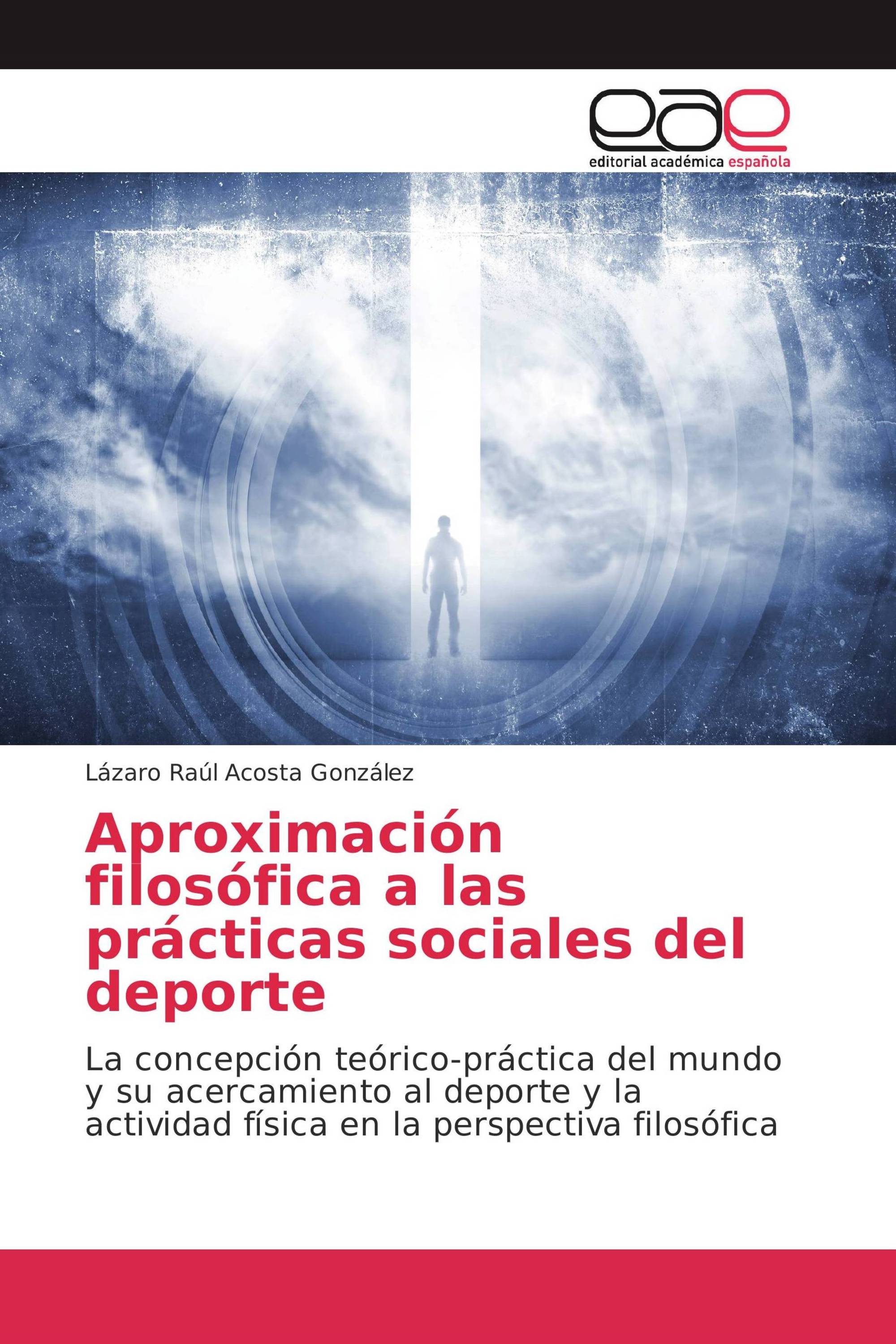 Aproximación filosófica a las prácticas sociales del deporte