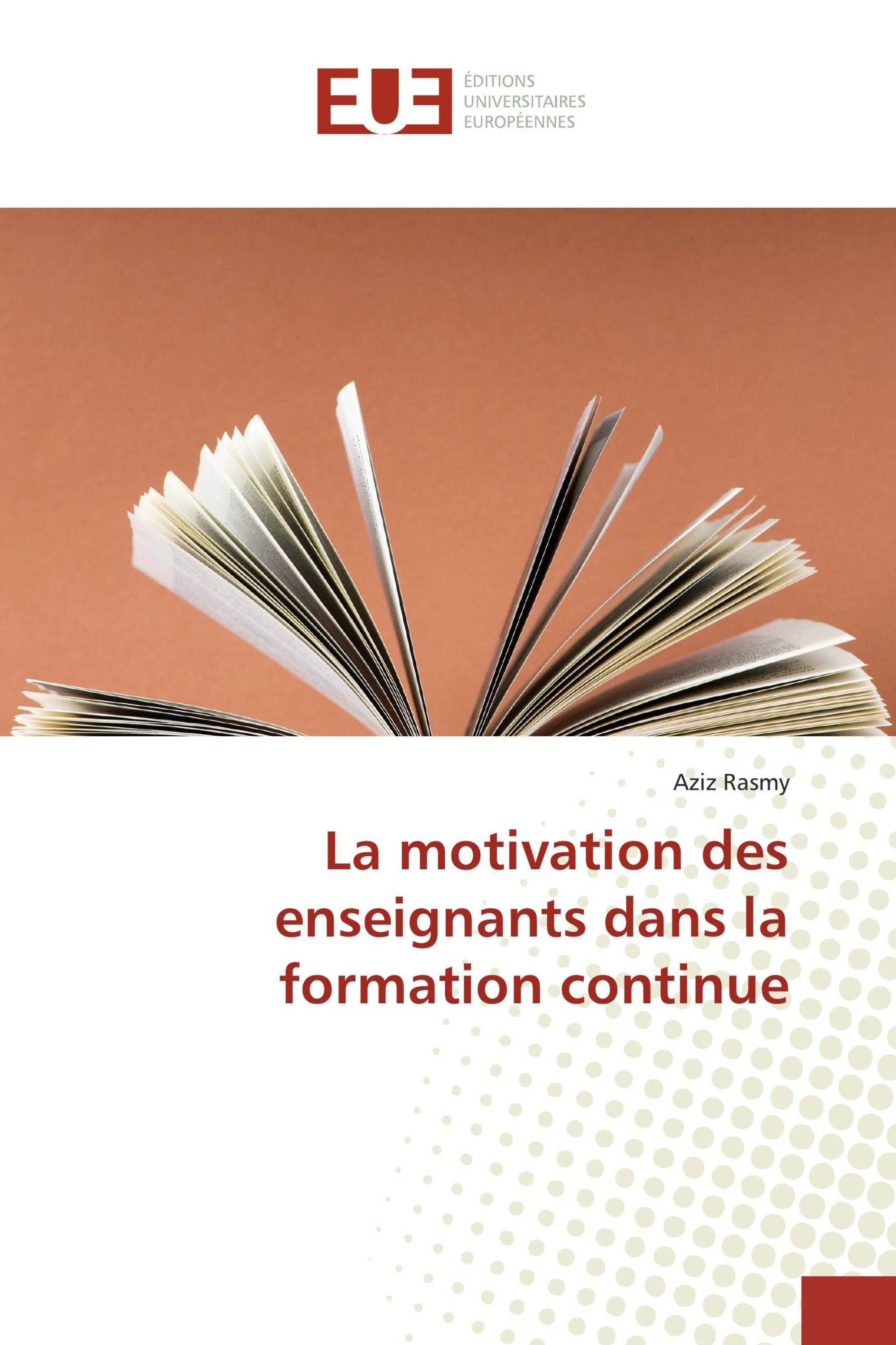 La motivation des enseignants dans la formation continue