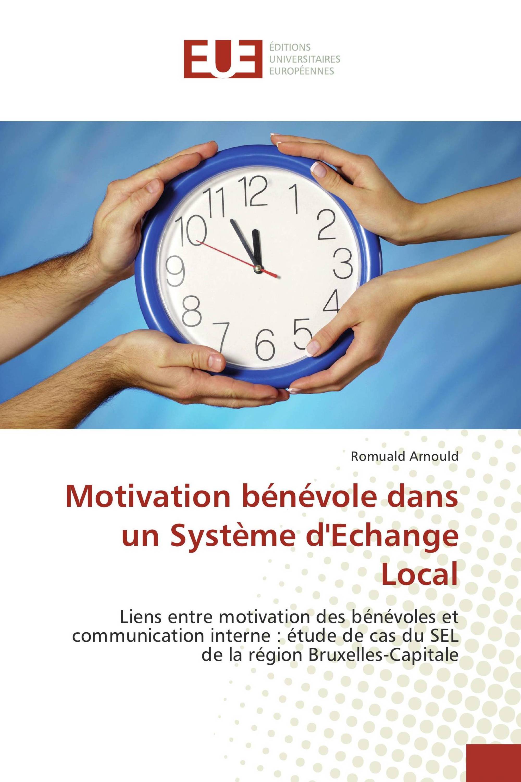 Motivation bénévole dans un Système d'Echange Local