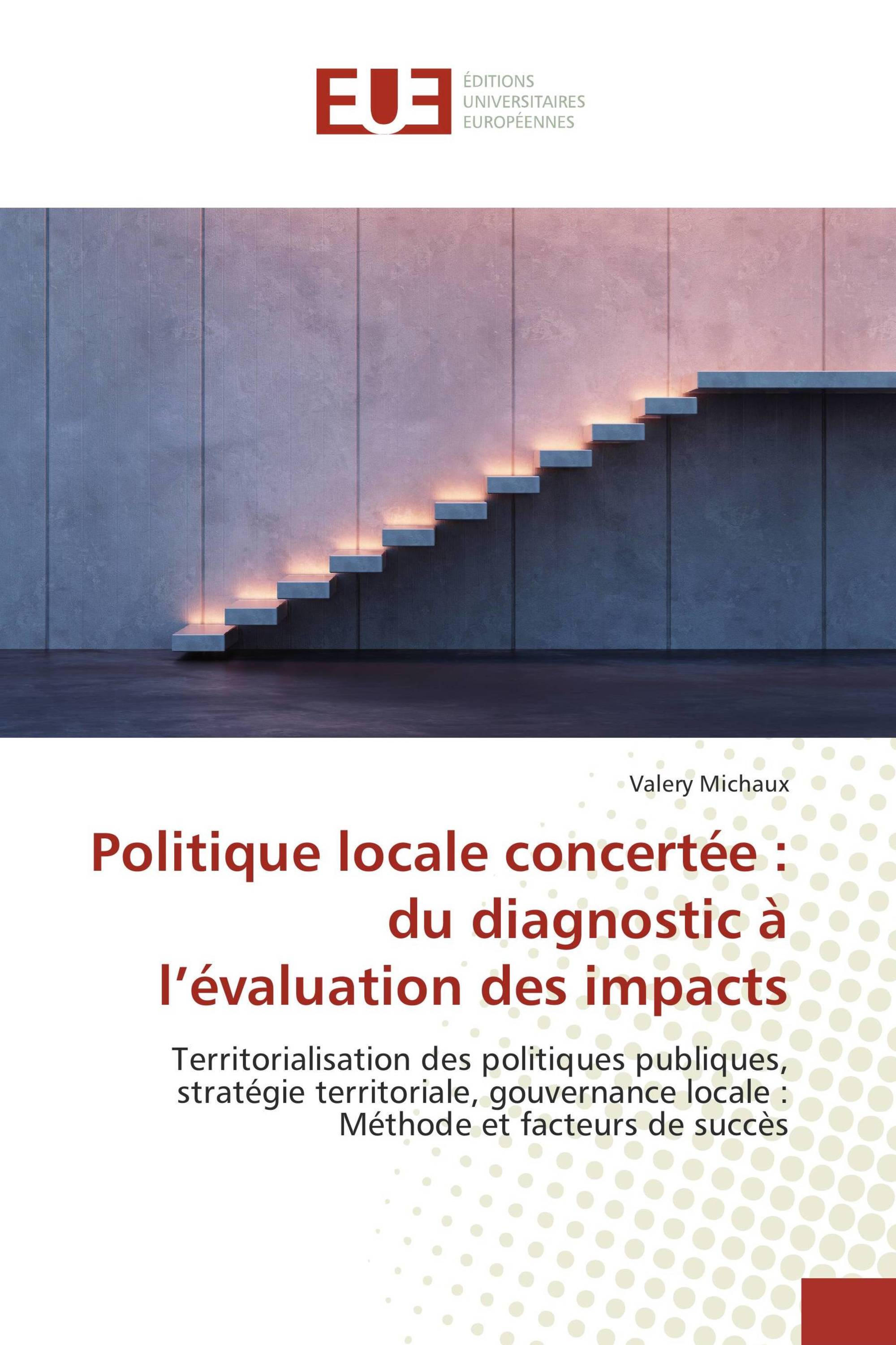 Politique locale concertée : du diagnostic à l’évaluation des impacts