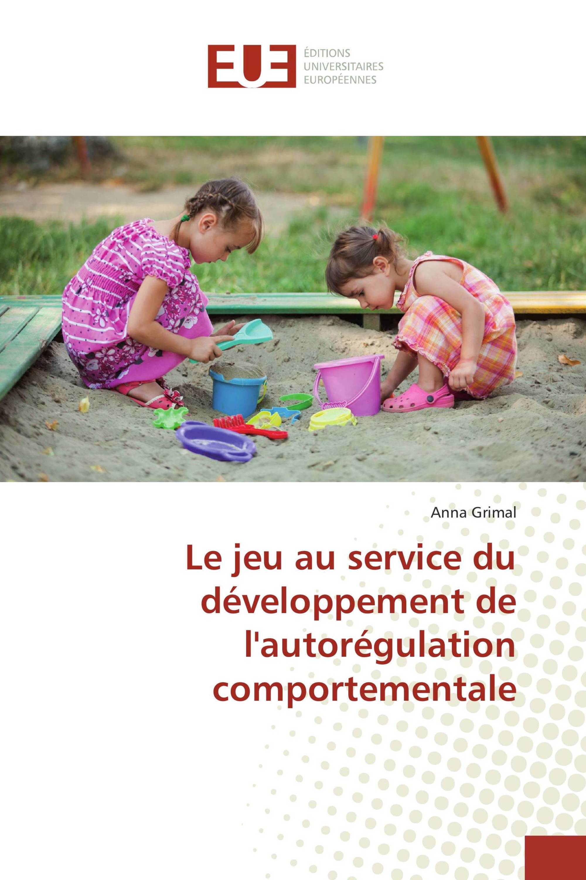 Le jeu au service du développement de l'autorégulation comportementale