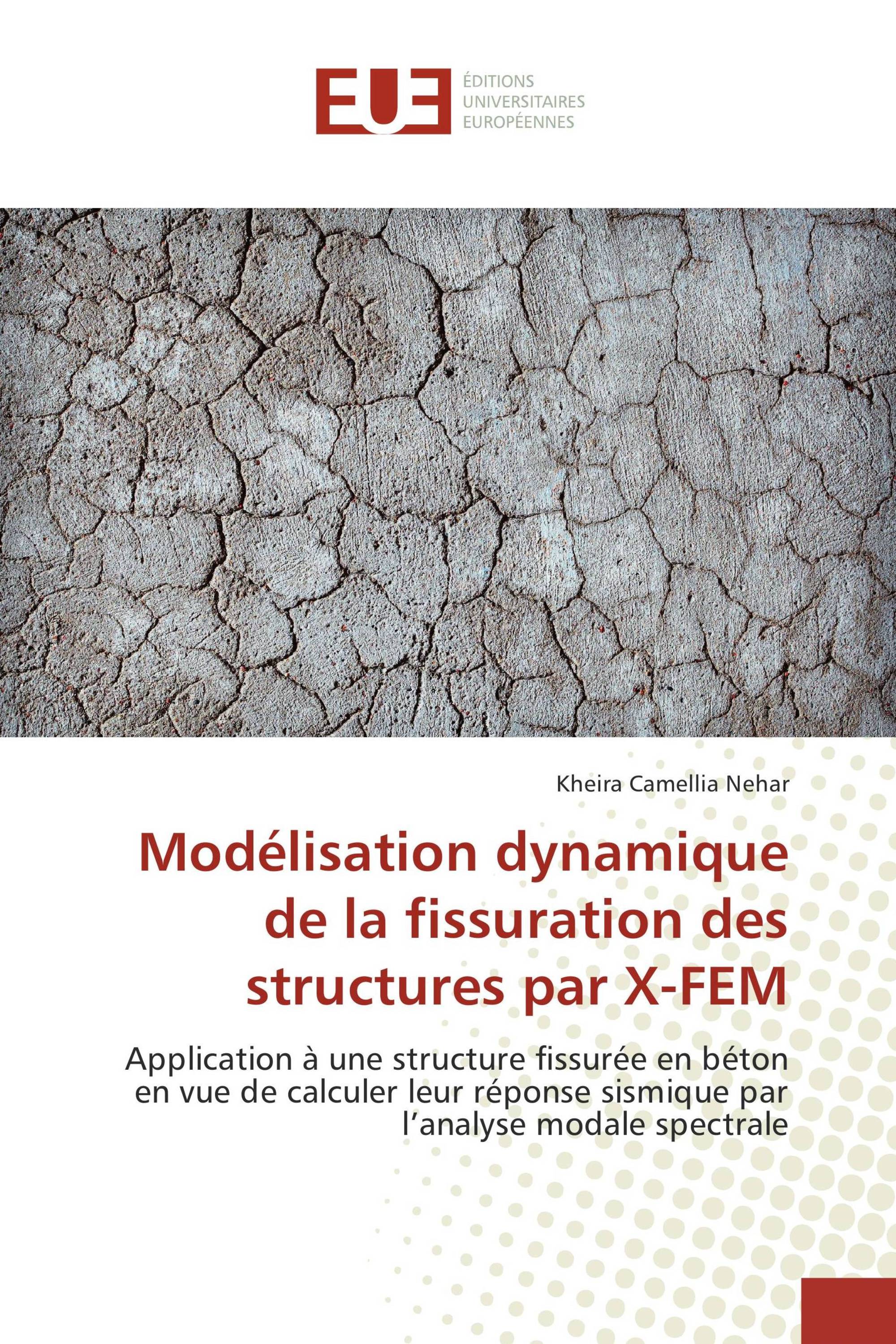 Modélisation dynamique de la fissuration des structures par X-FEM