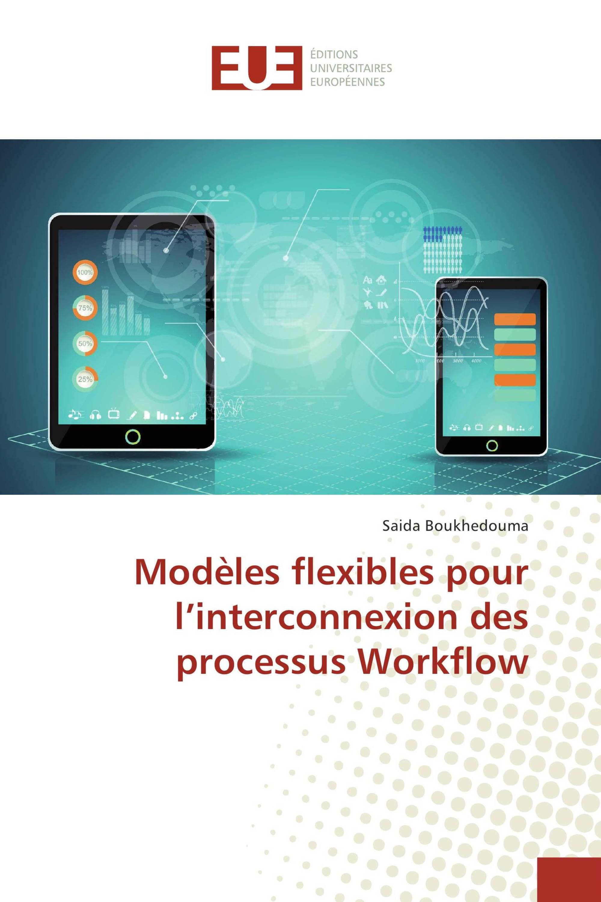 Modèles flexibles pour l’interconnexion des processus Workflow