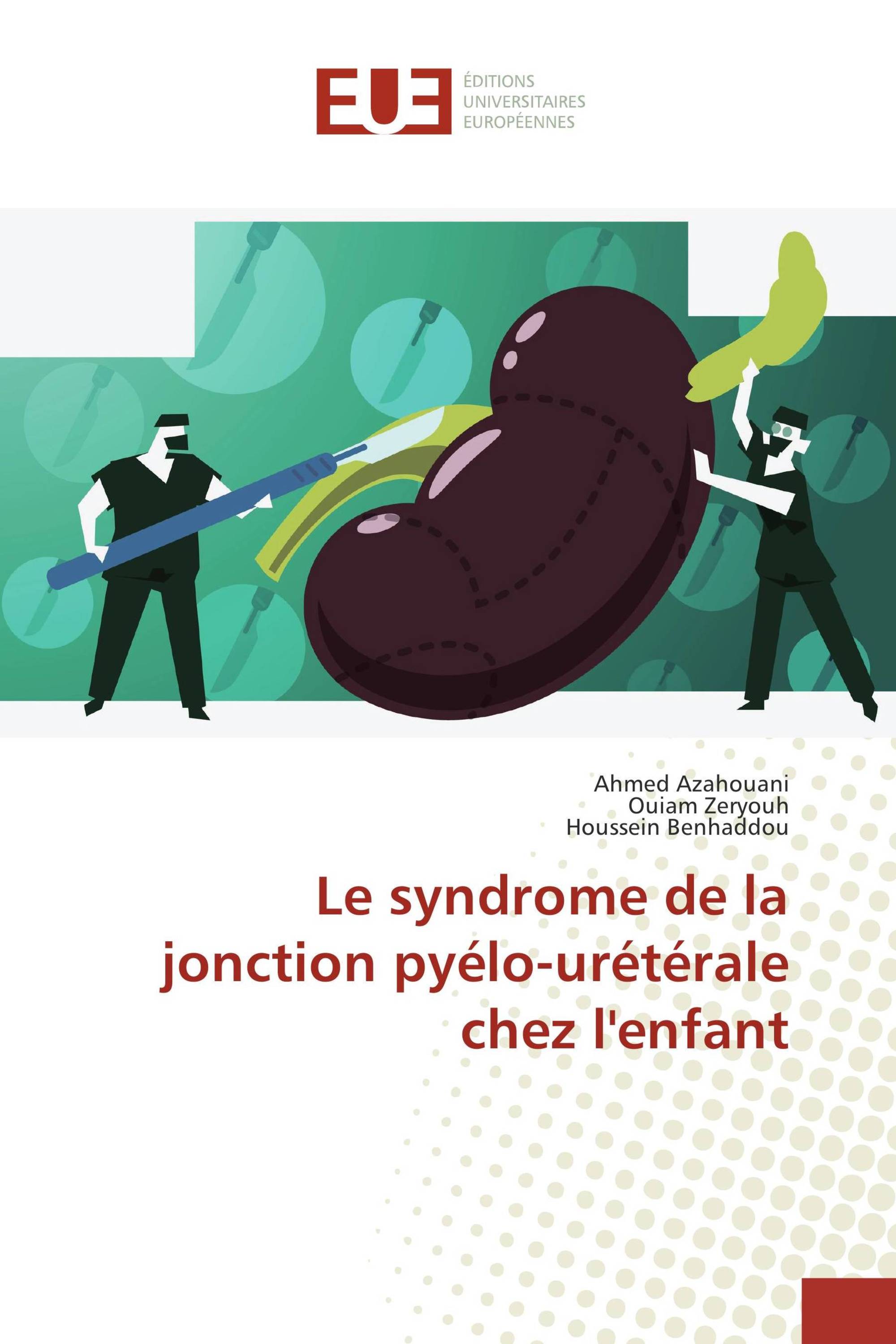 Le syndrome de la jonction pyélo-urétérale chez l'enfant