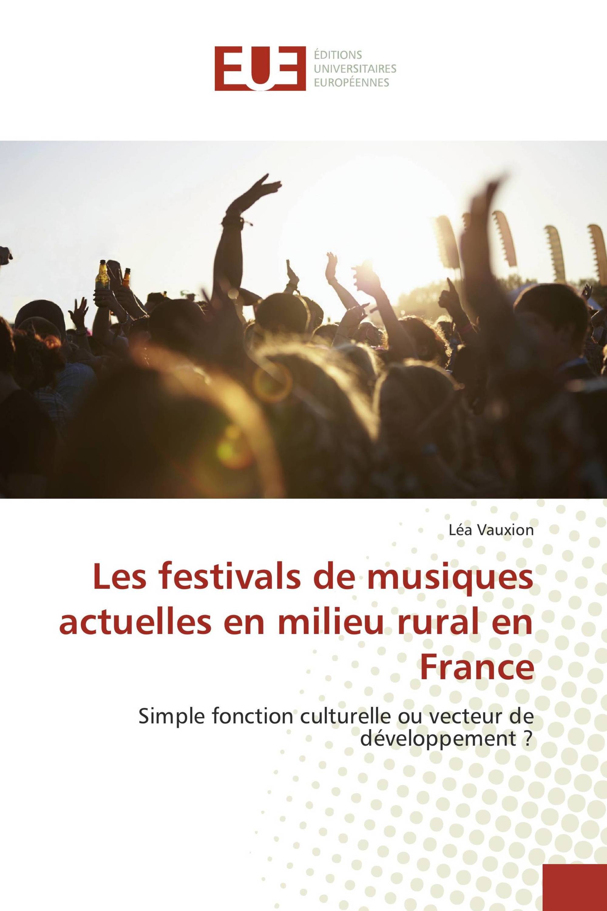 Les festivals de musiques actuelles en milieu rural en France