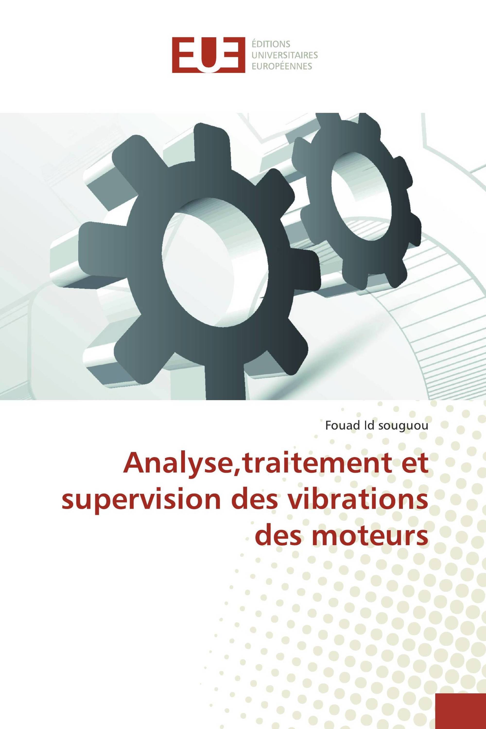 Analyse,traitement et supervision des vibrations des moteurs