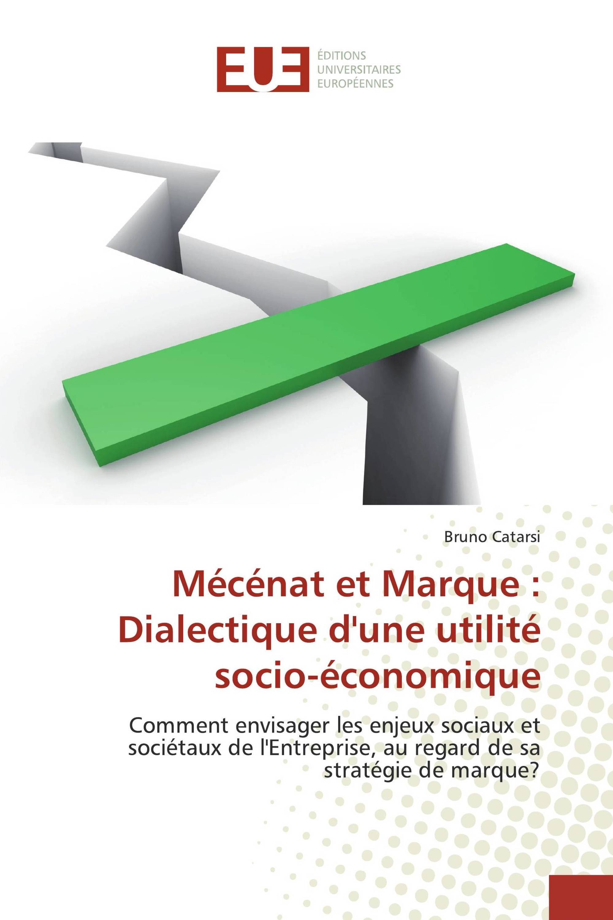 Mécénat et Marque : Dialectique d'une utilité socio-économique