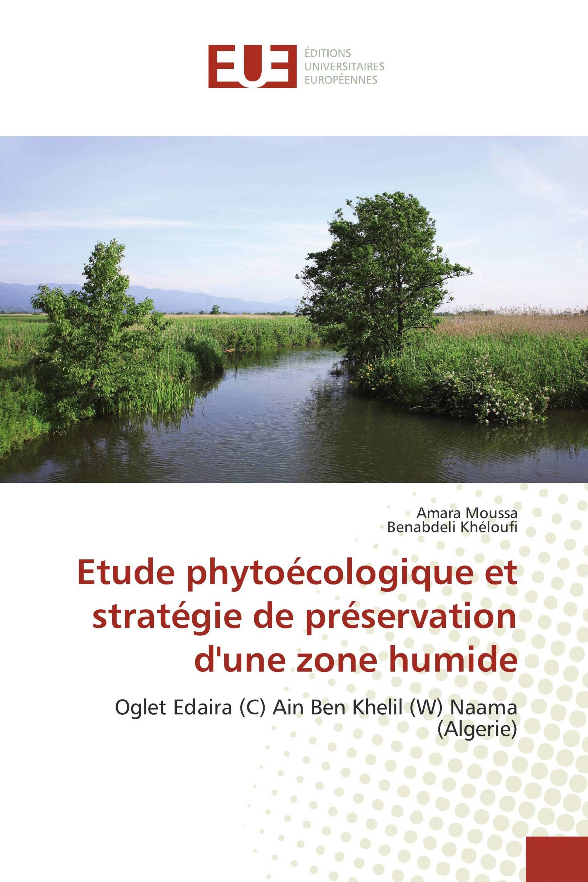 Etude phytoécologique et stratégie de préservation d'une zone humide