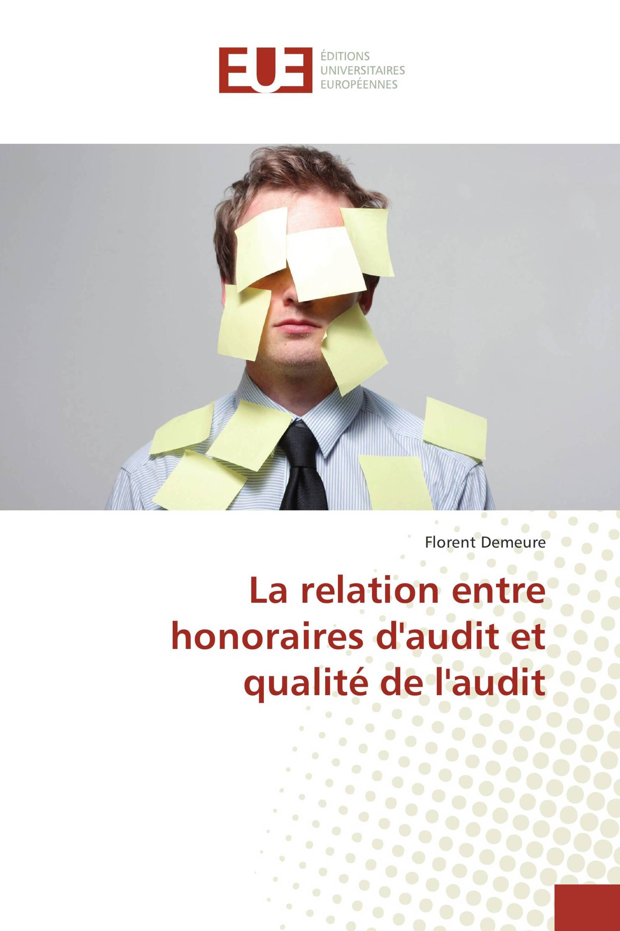 La relation entre honoraires d'audit et qualité de l'audit