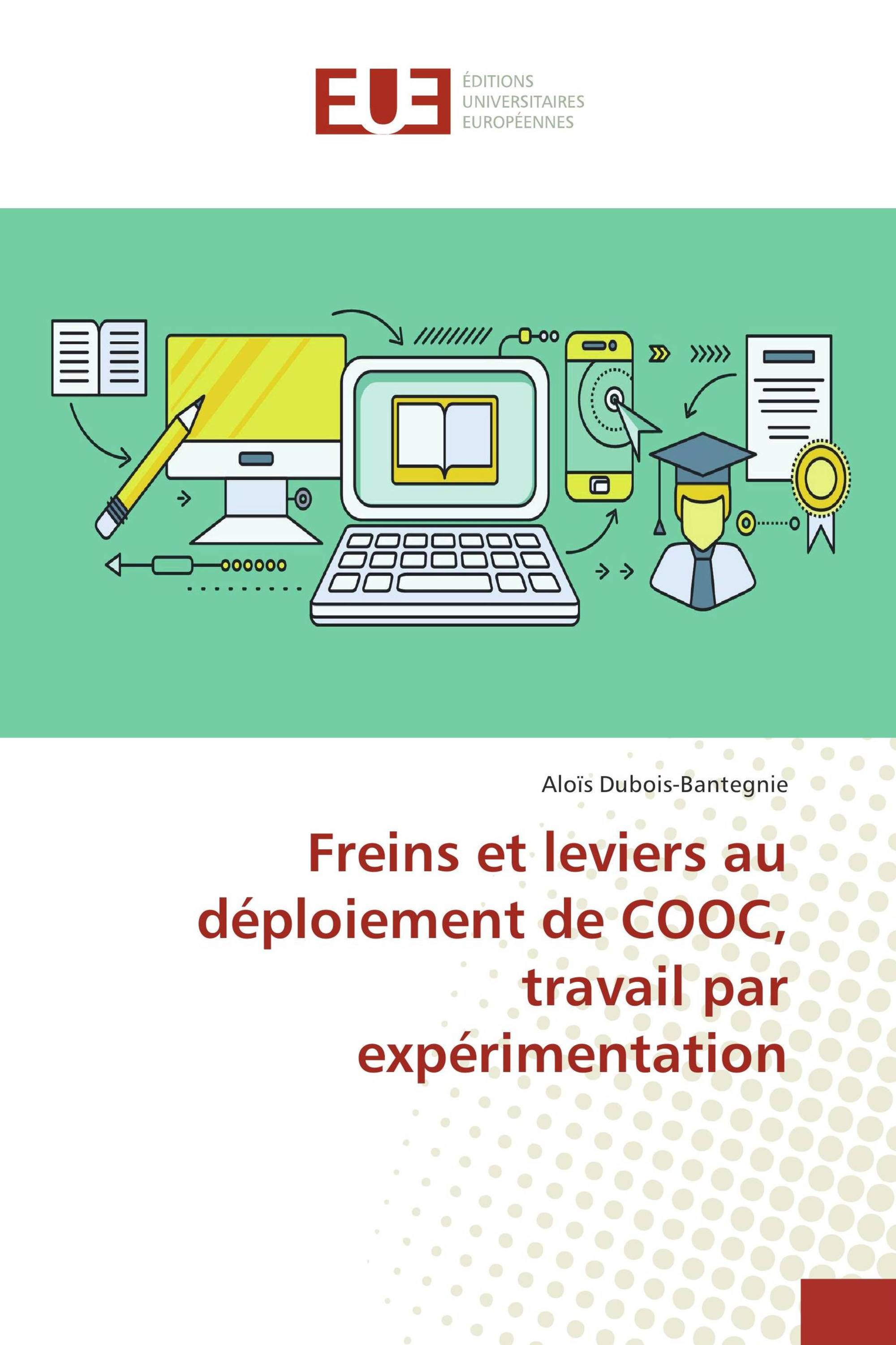 Freins et leviers au déploiement de COOC, travail par expérimentation