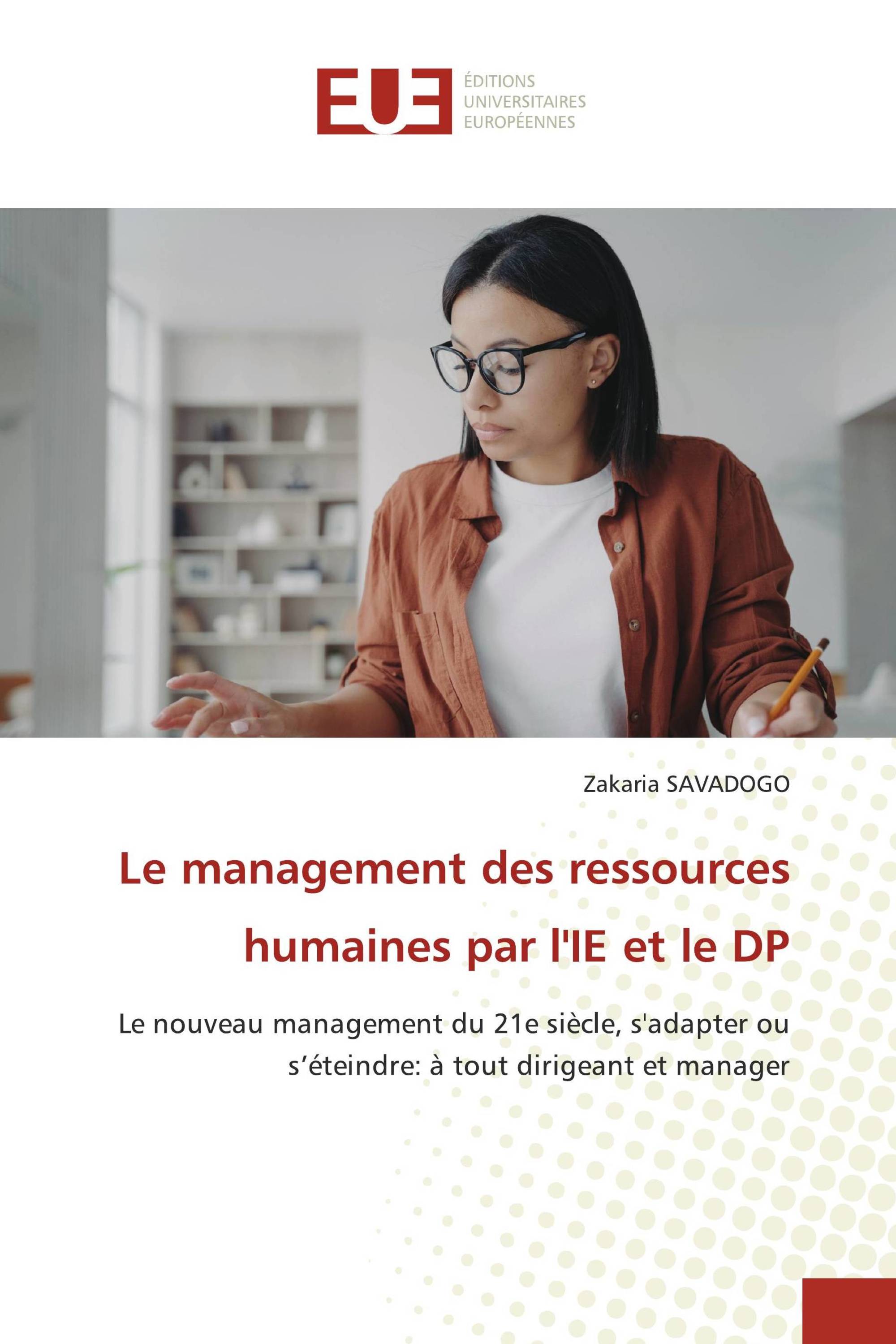 Le management des ressources humaines par l'IE et le DP