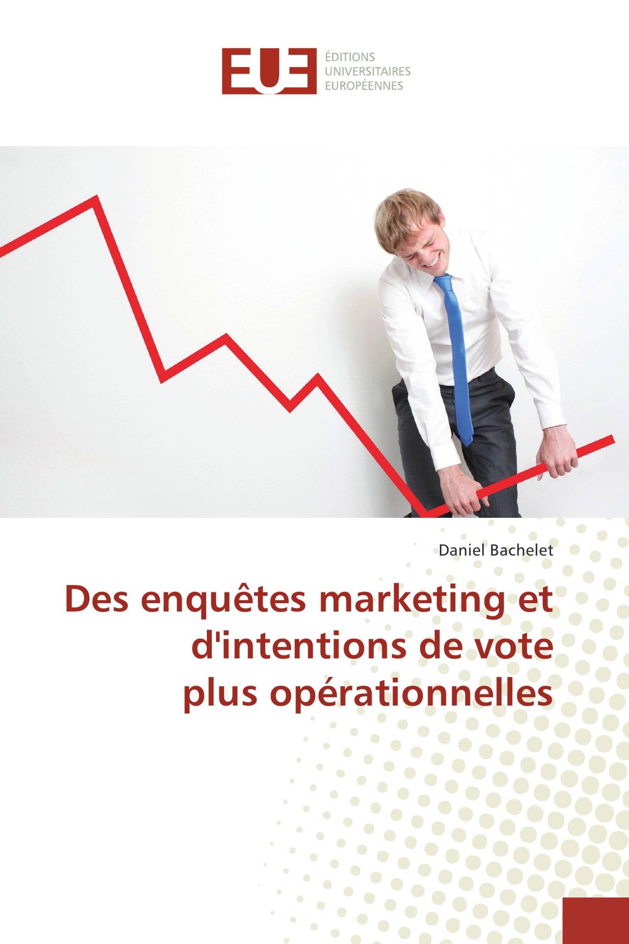 Des enquêtes marketing et d'intentions de vote plus opérationnelles