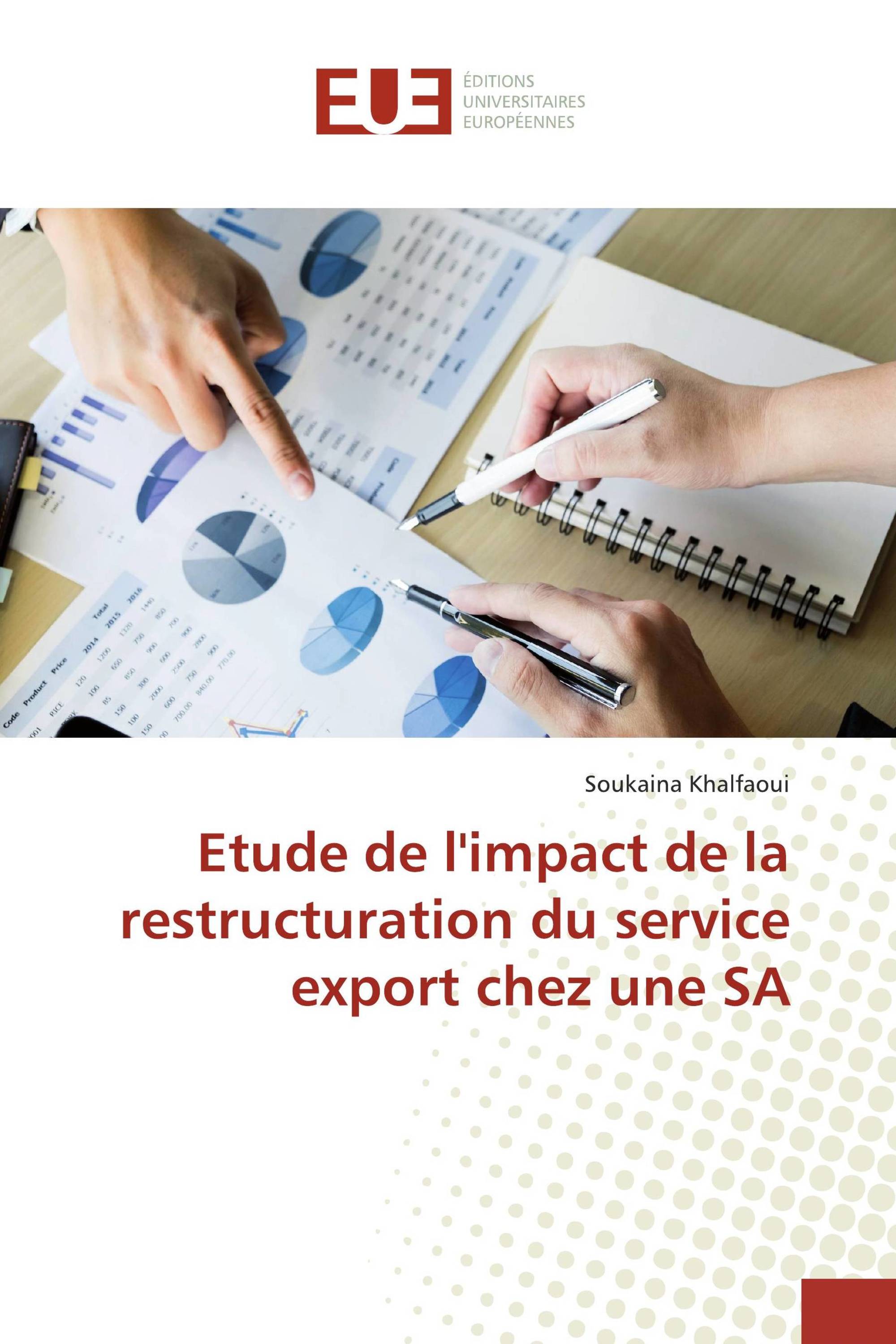 Etude de l'impact de la restructuration du service export chez une SA