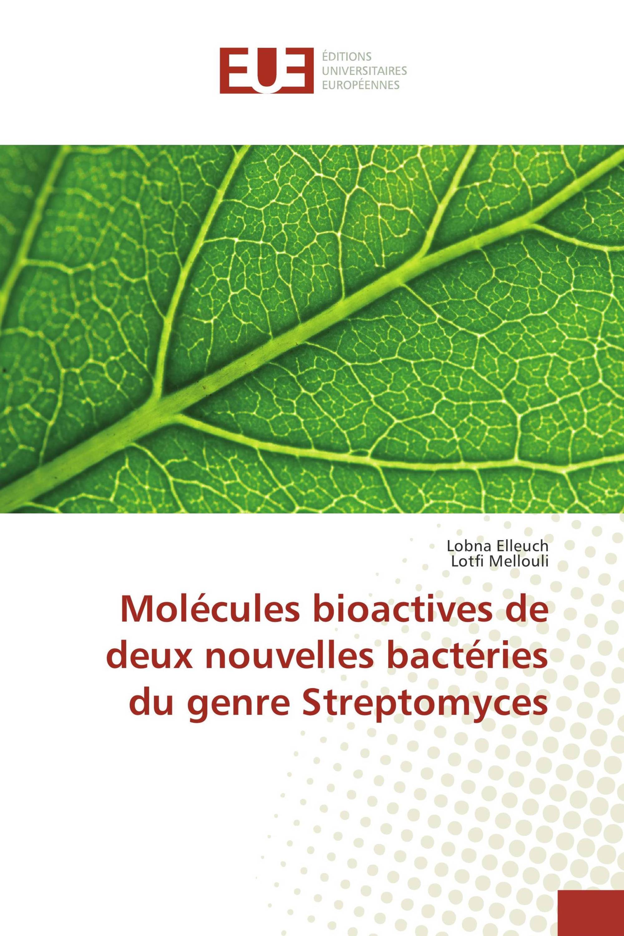 Molécules bioactives de deux nouvelles bactéries du genre Streptomyces