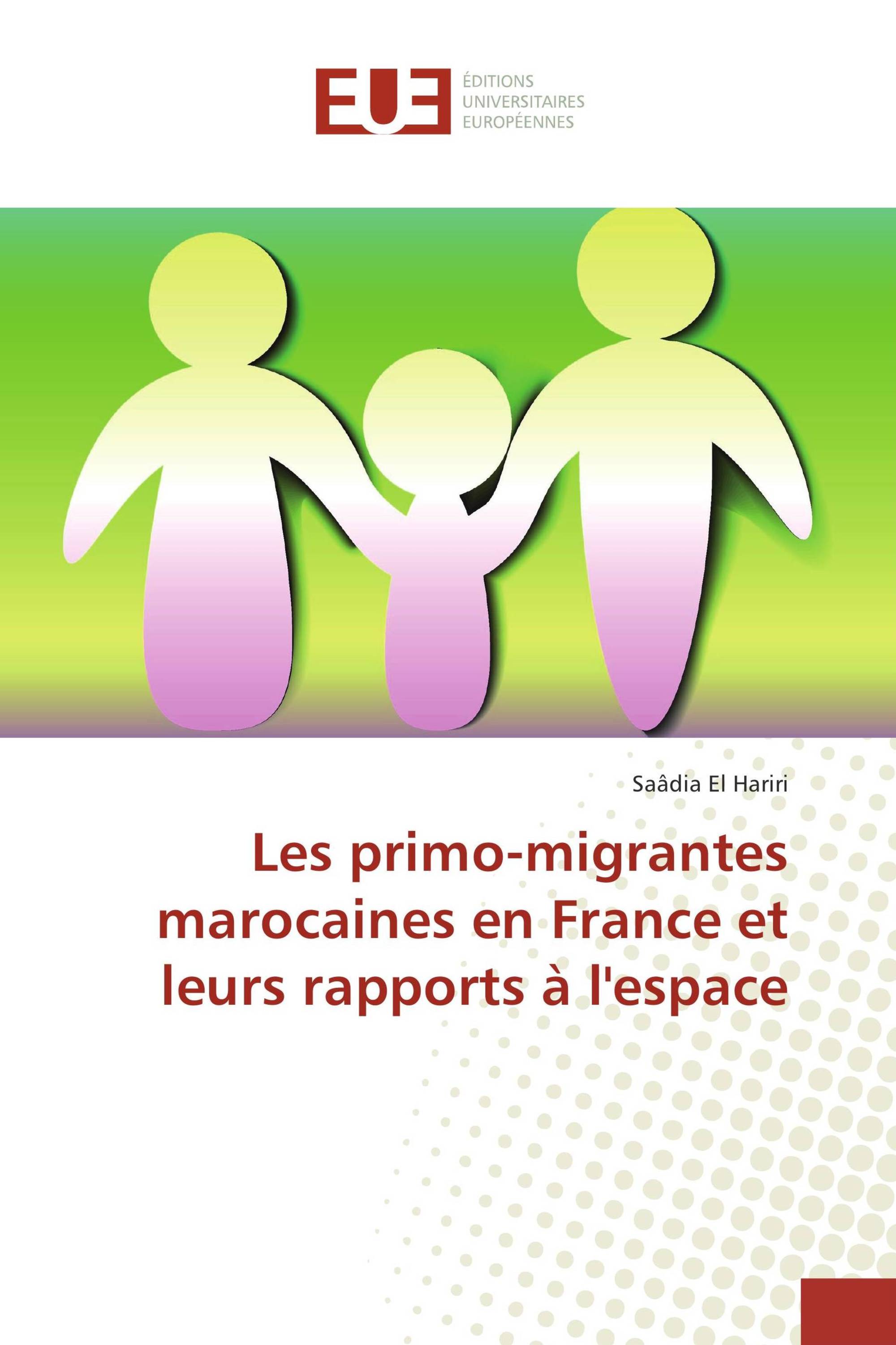 Les primo-migrantes marocaines en France et leurs rapports à l'espace