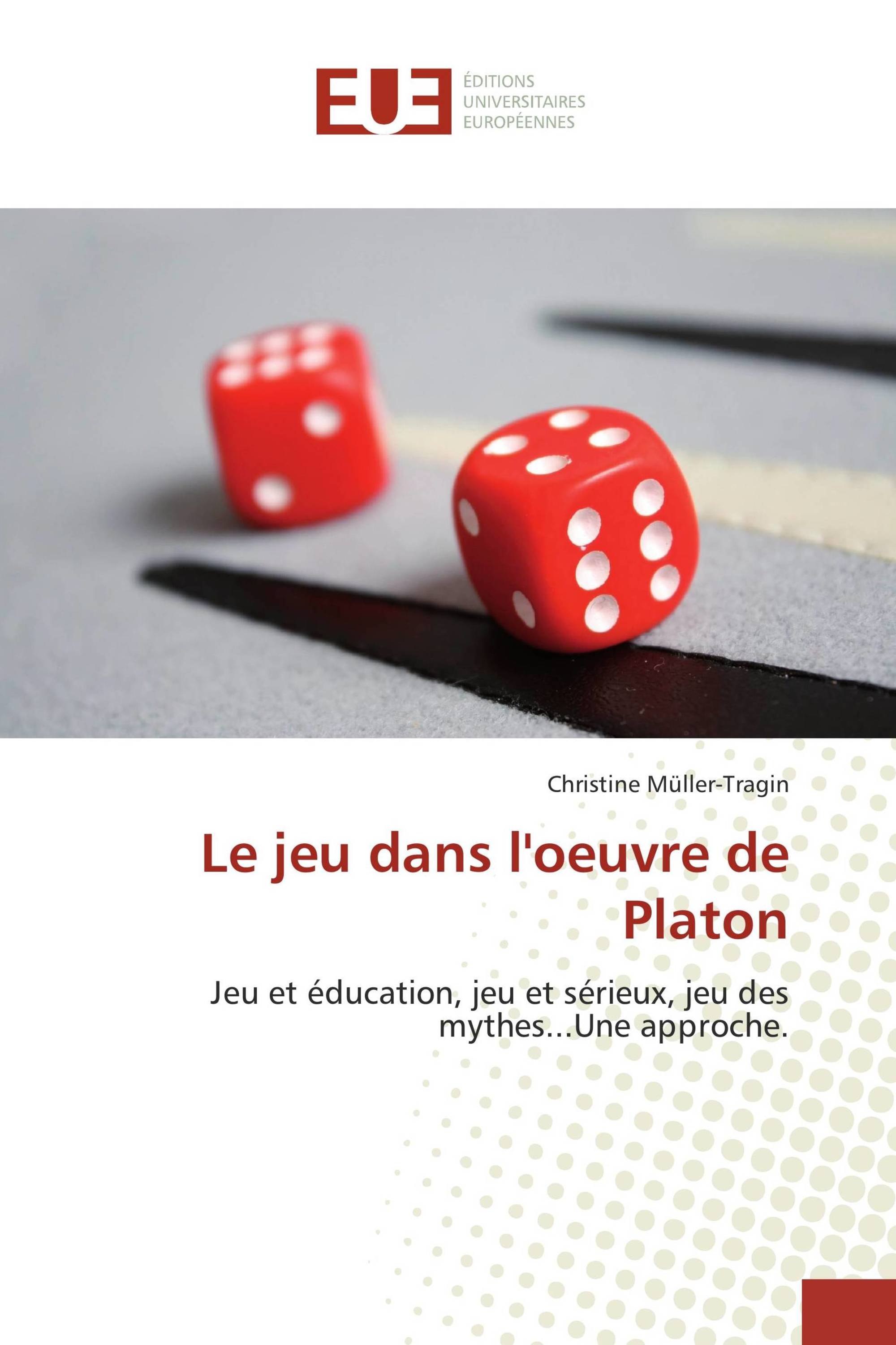 Le jeu dans l'oeuvre de Platon