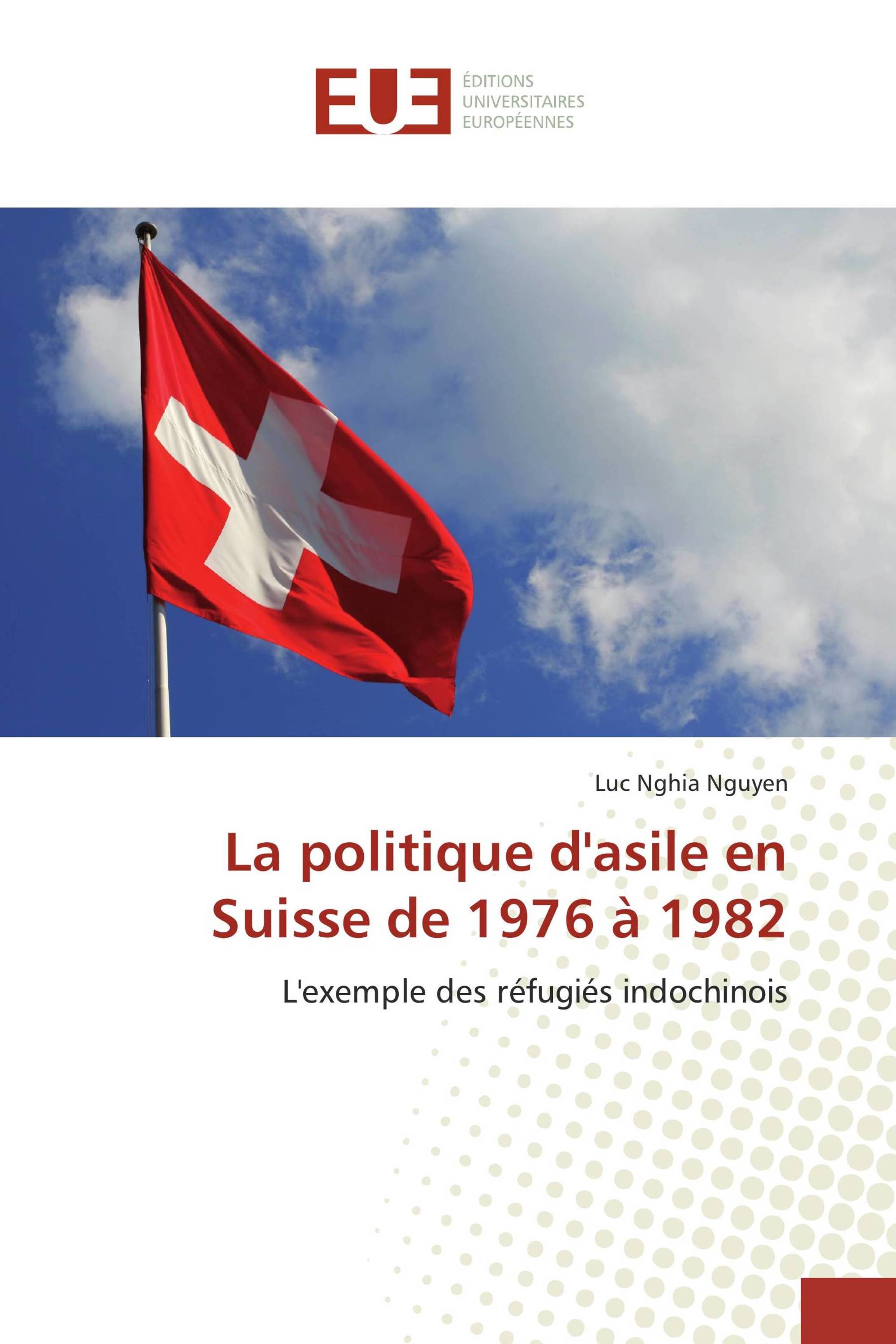 La politique d'asile en Suisse de 1976 à 1982