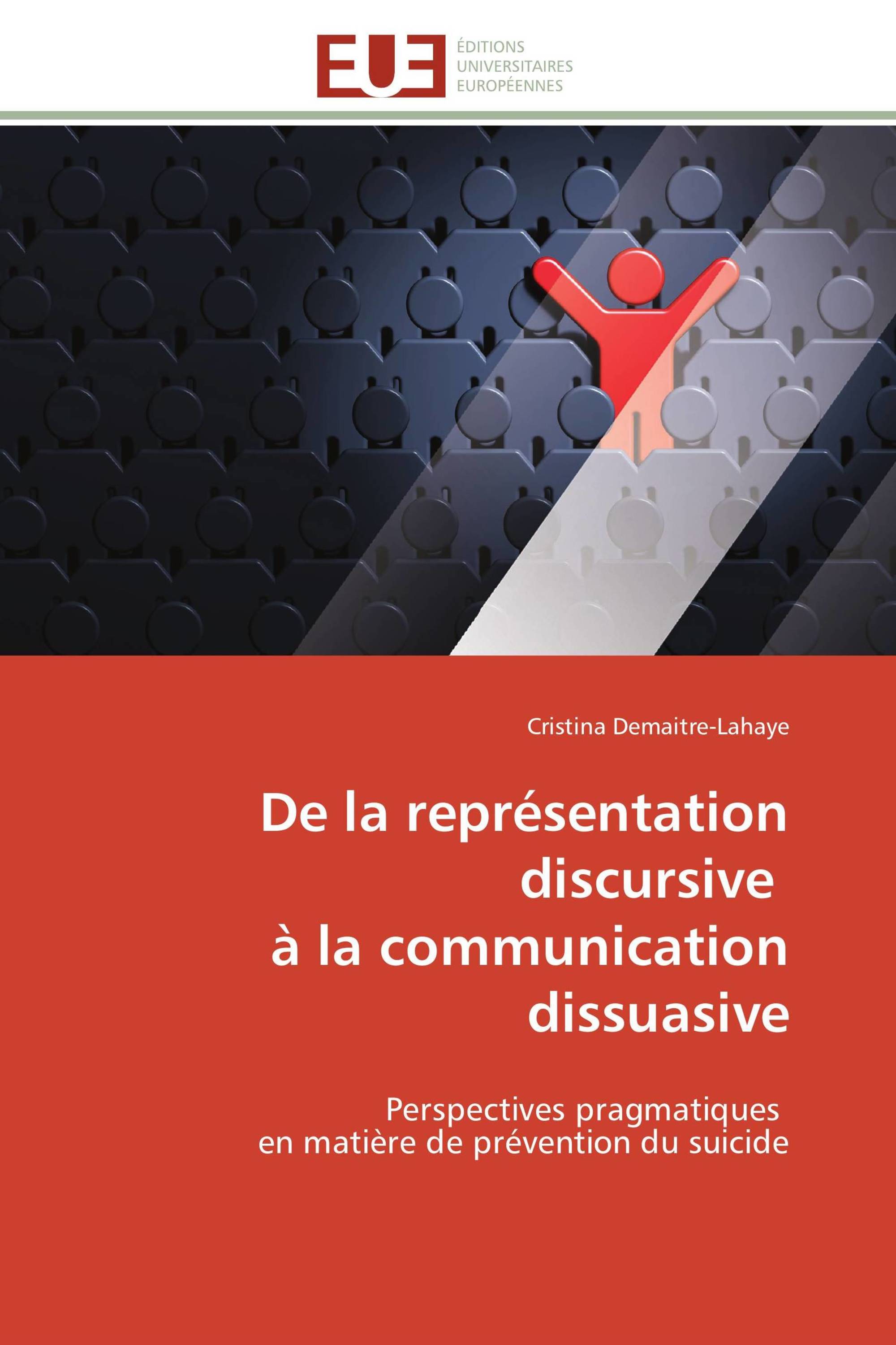 De la représentation discursive à la communication dissuasive