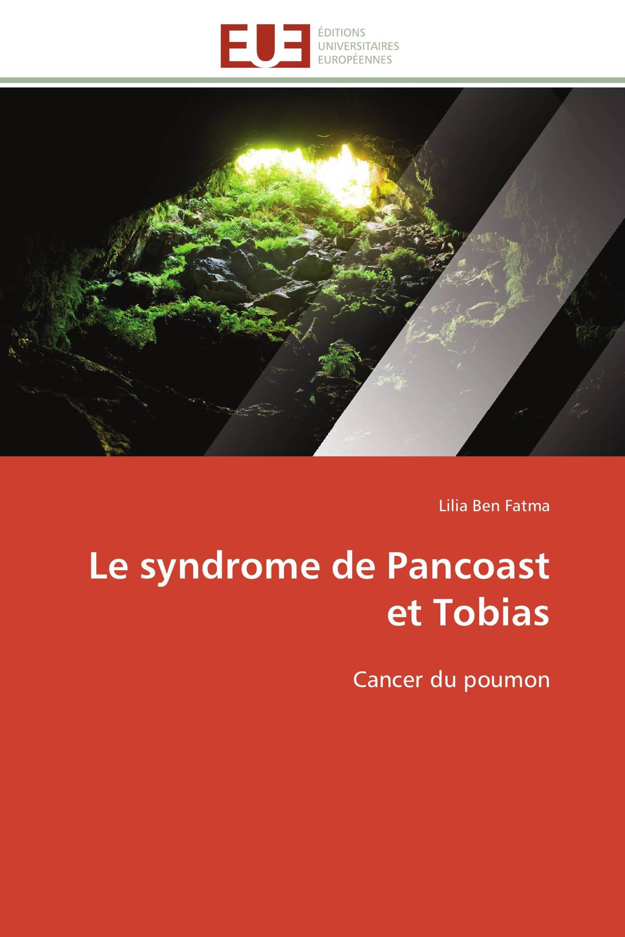 Le syndrome de Pancoast et Tobias