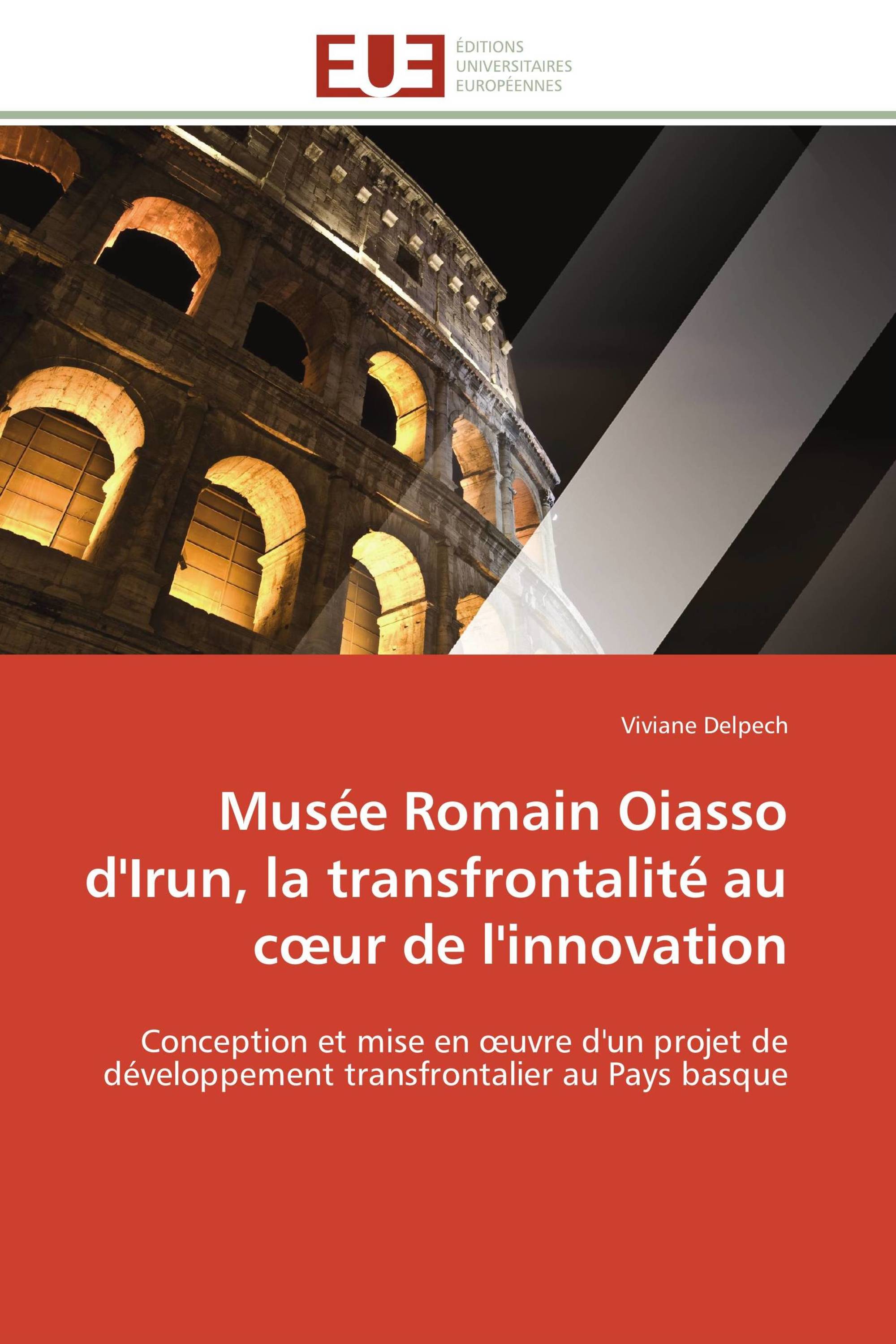 Musée Romain Oiasso d'Irun, la transfrontalité au cœur de l'innovation