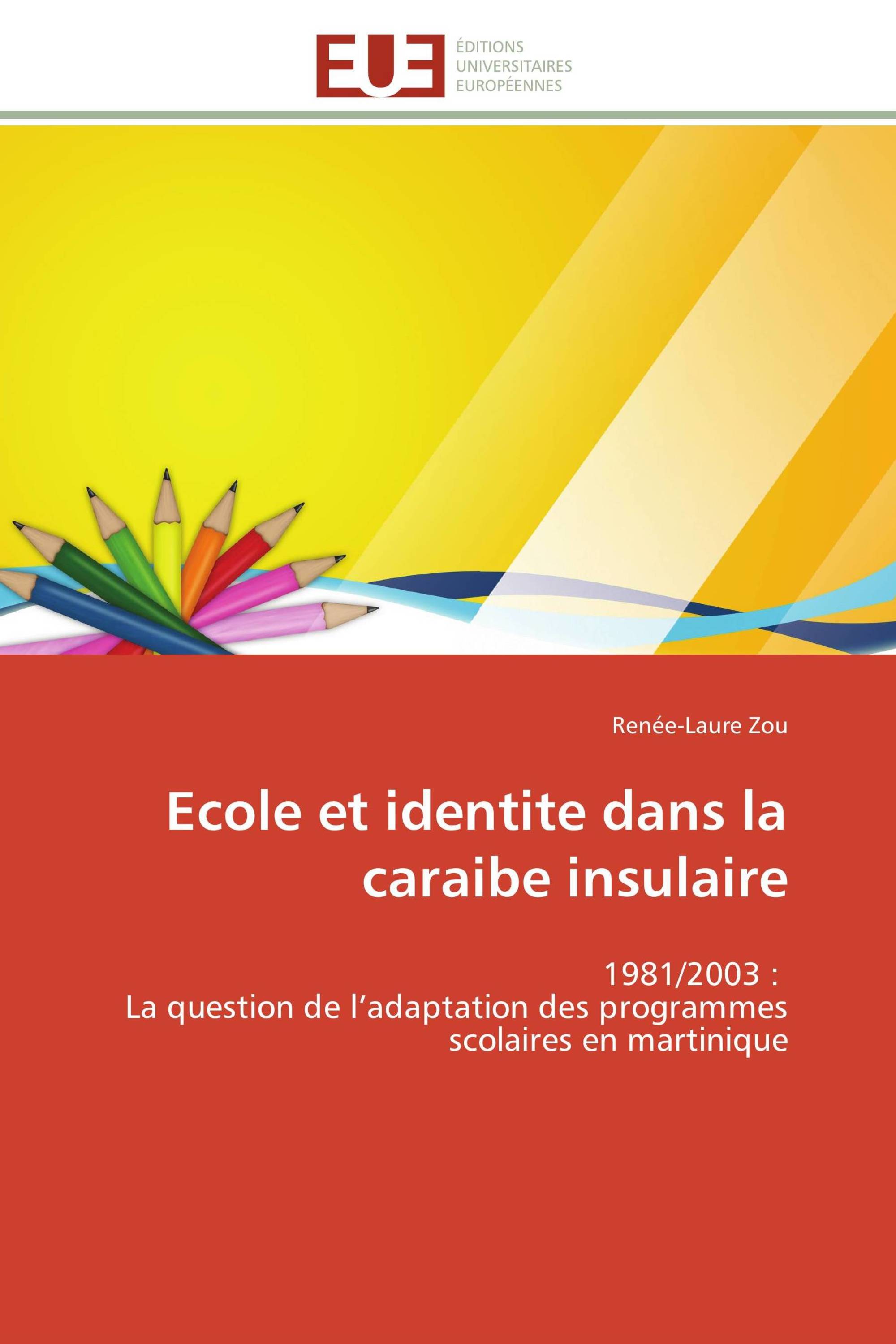 Ecole et identite dans la caraibe insulaire