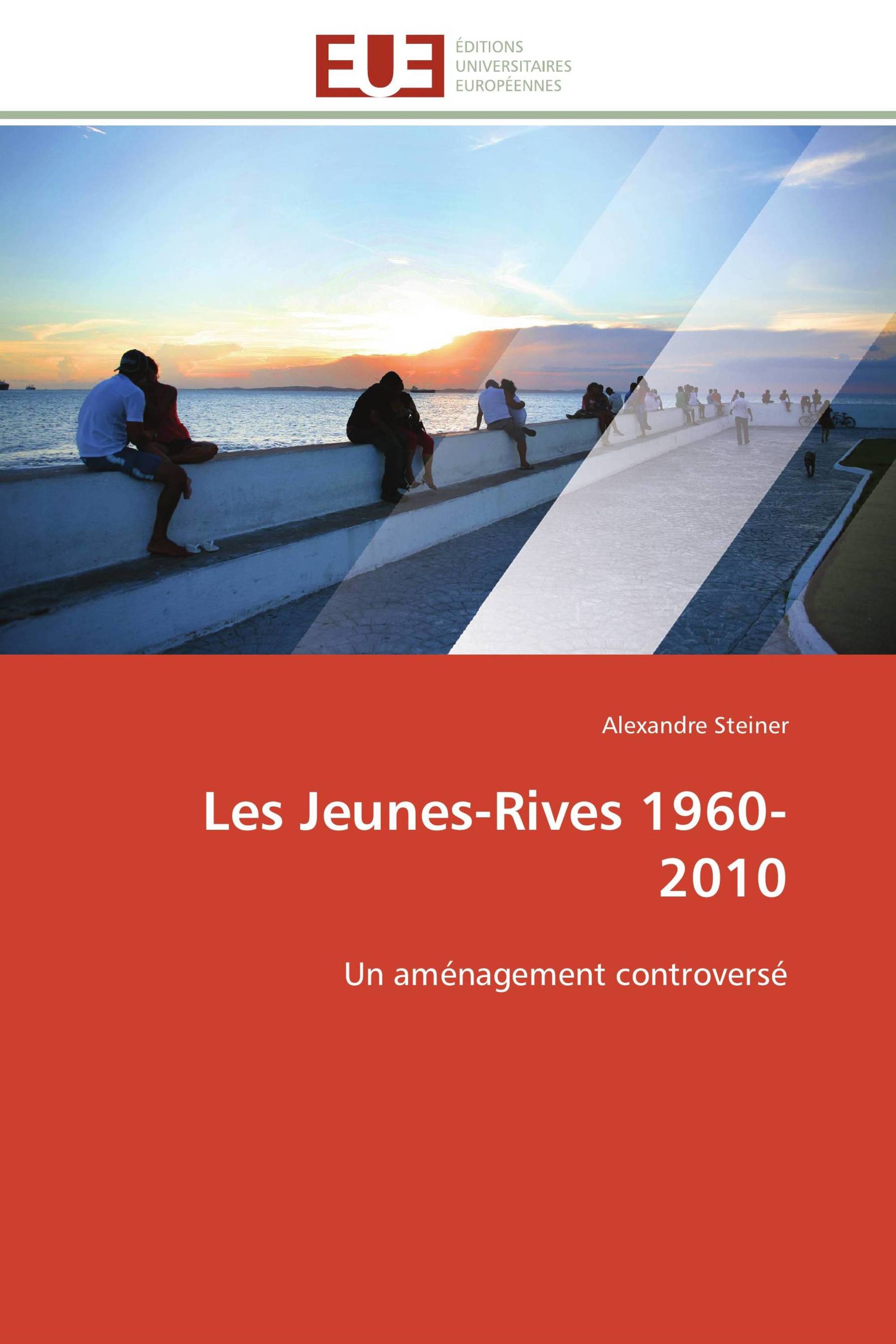 Les Jeunes-Rives 1960-2010